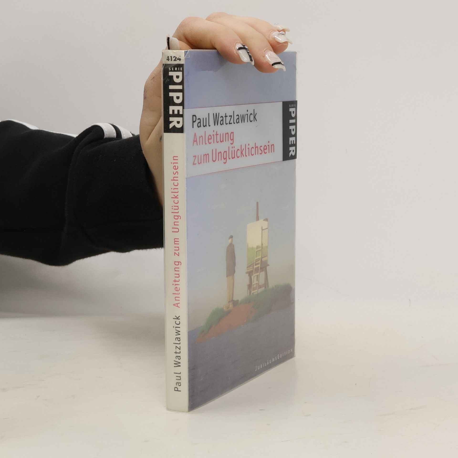 Paul Watzlawick Anleitung zum Unglücklichsein