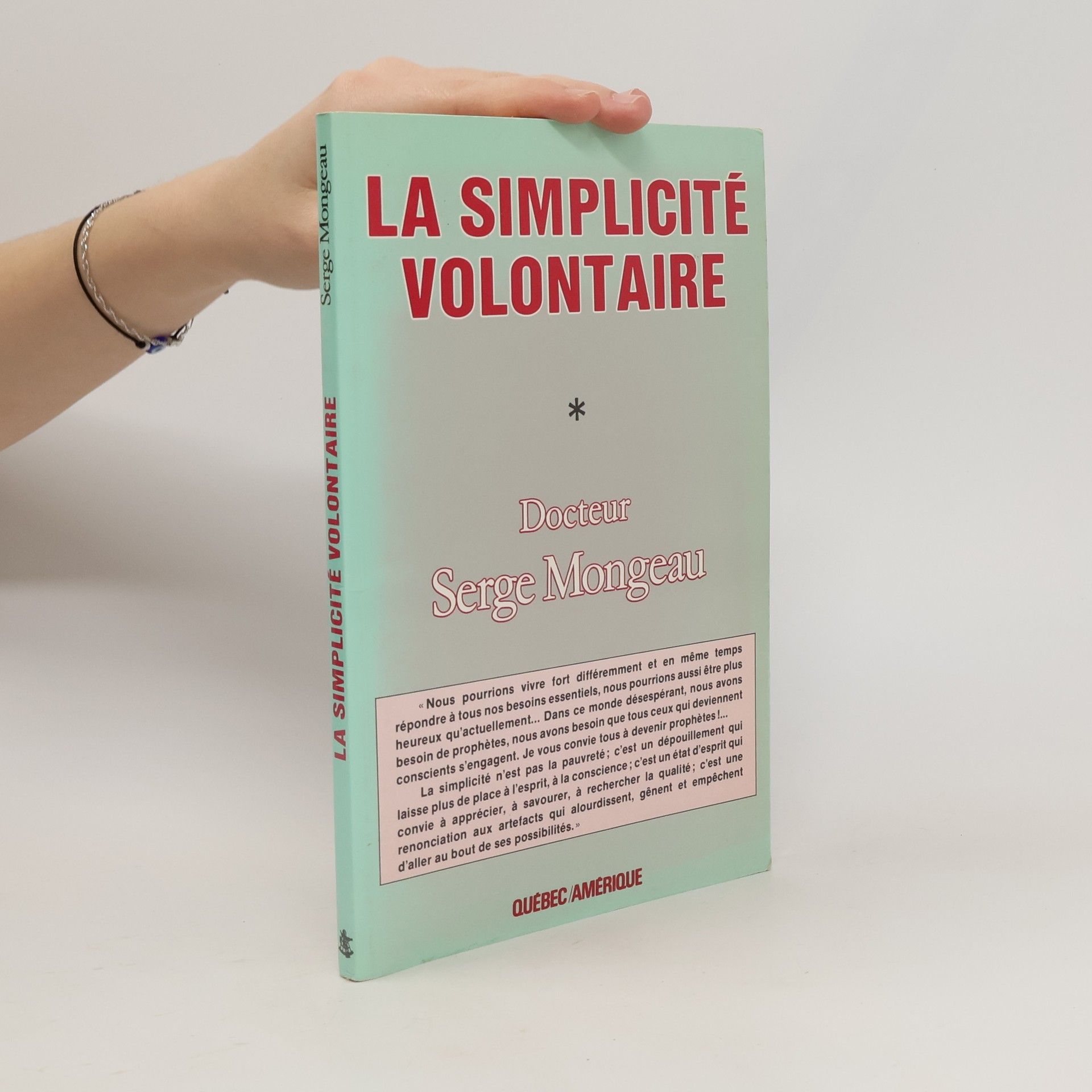 Serge Mongeau Simplicité volontaire