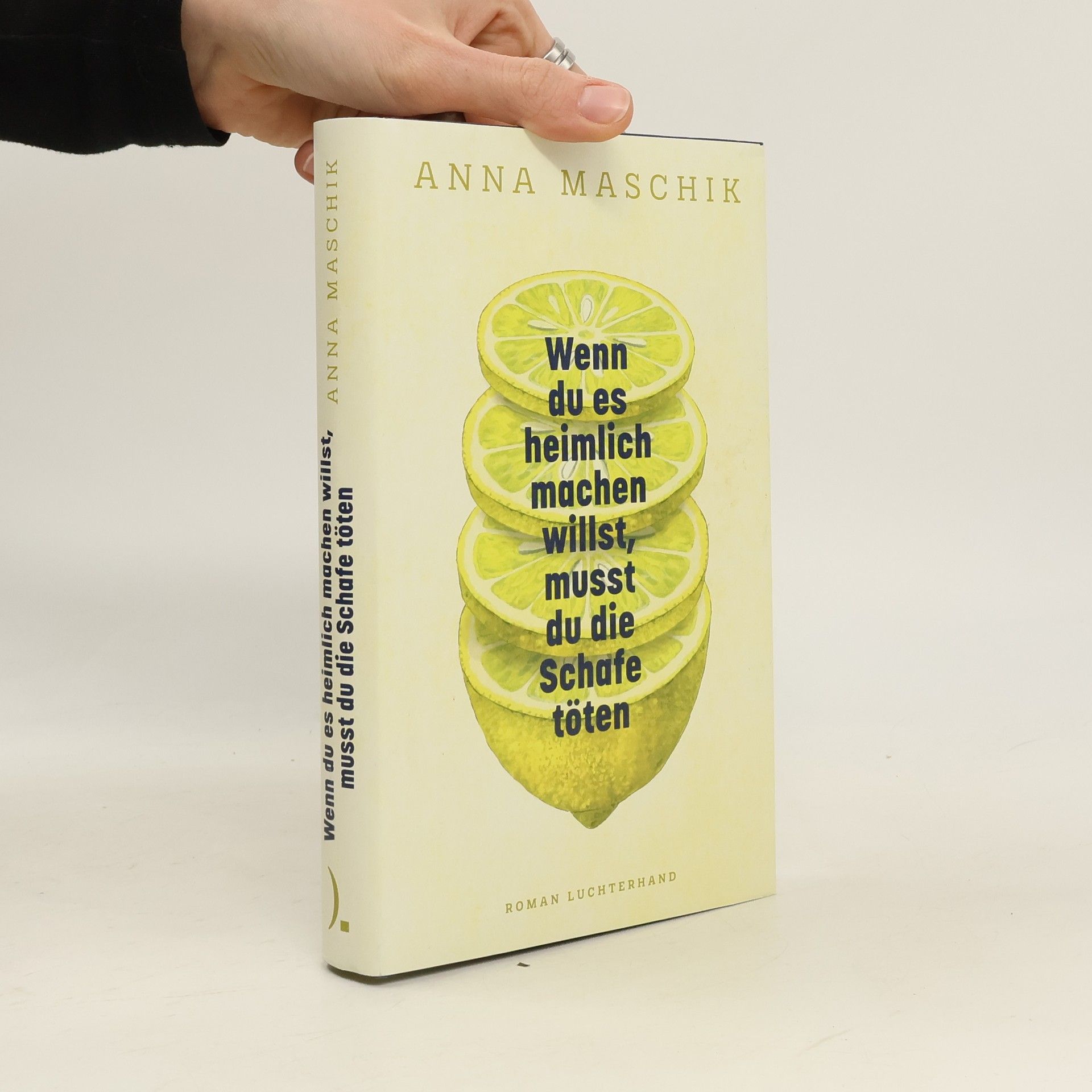 Anna Maschik Wenn du es heimlich machen willst, musst du die Schafe töten