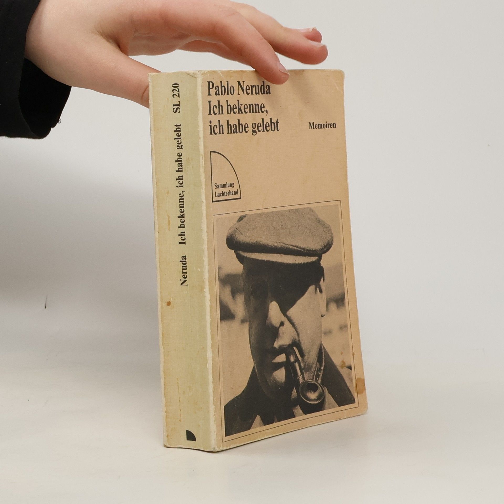 Pablo Neruda Ich bekenne, ich habe gelebt