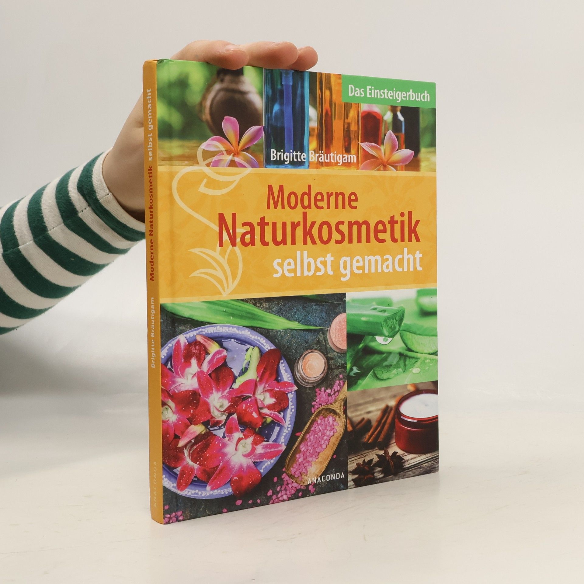 Brigitte Bräutigam Moderne Naturkosmetik selbst gemacht
