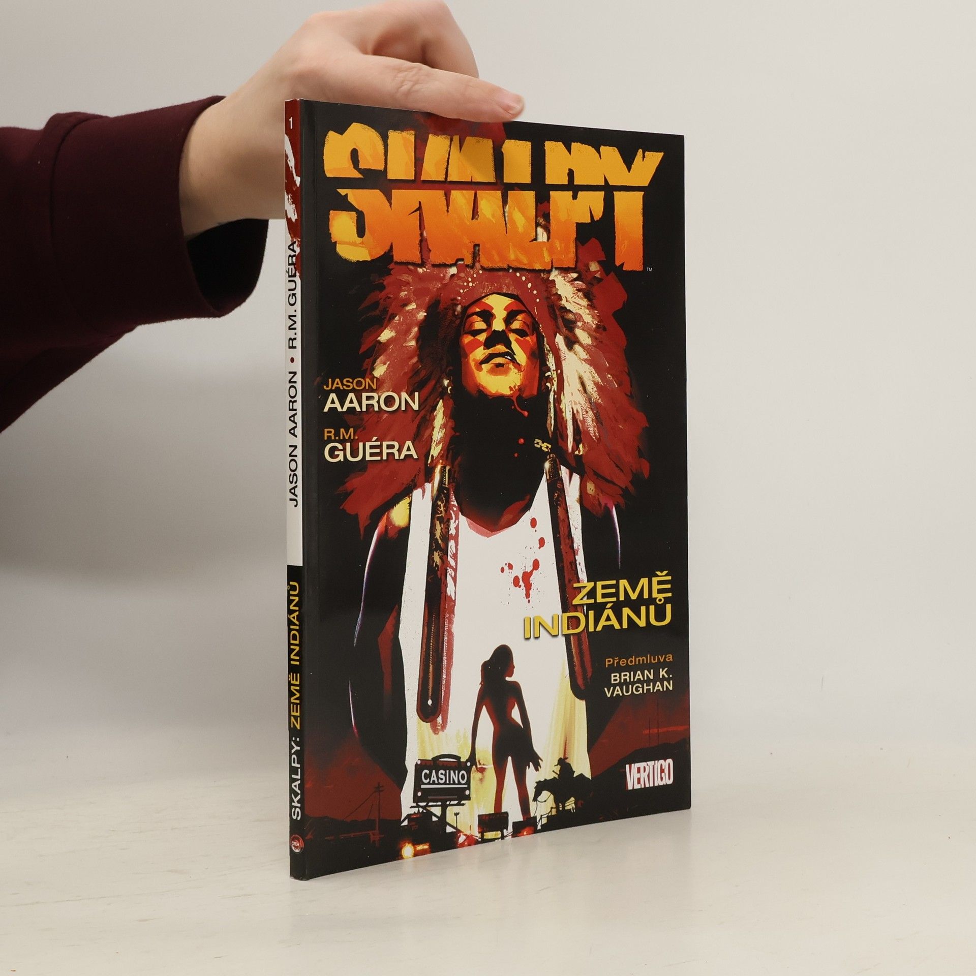 Jason Aaron Skalpy. Země indiánů