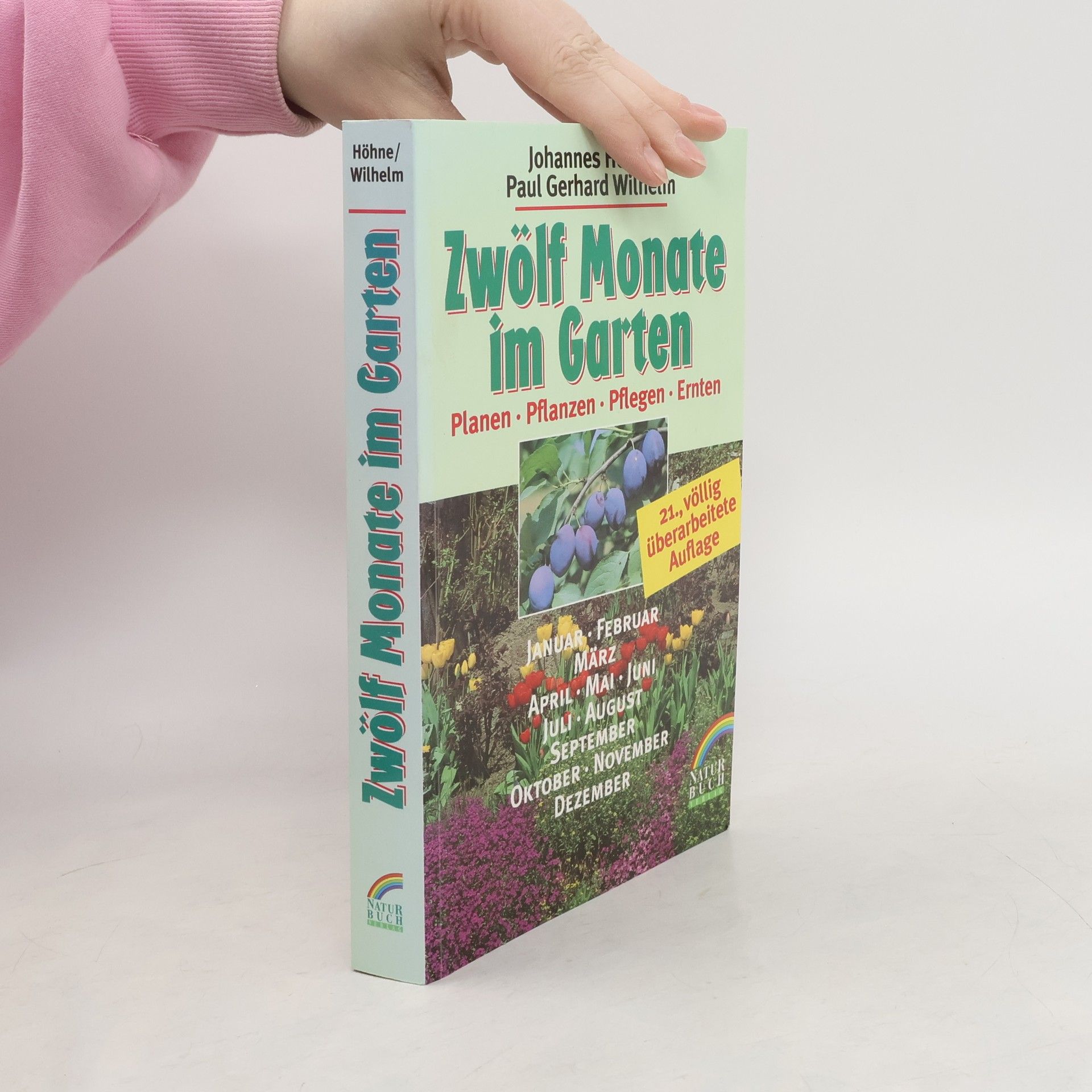 Johannes Höhne Zwölf Monate im Garten