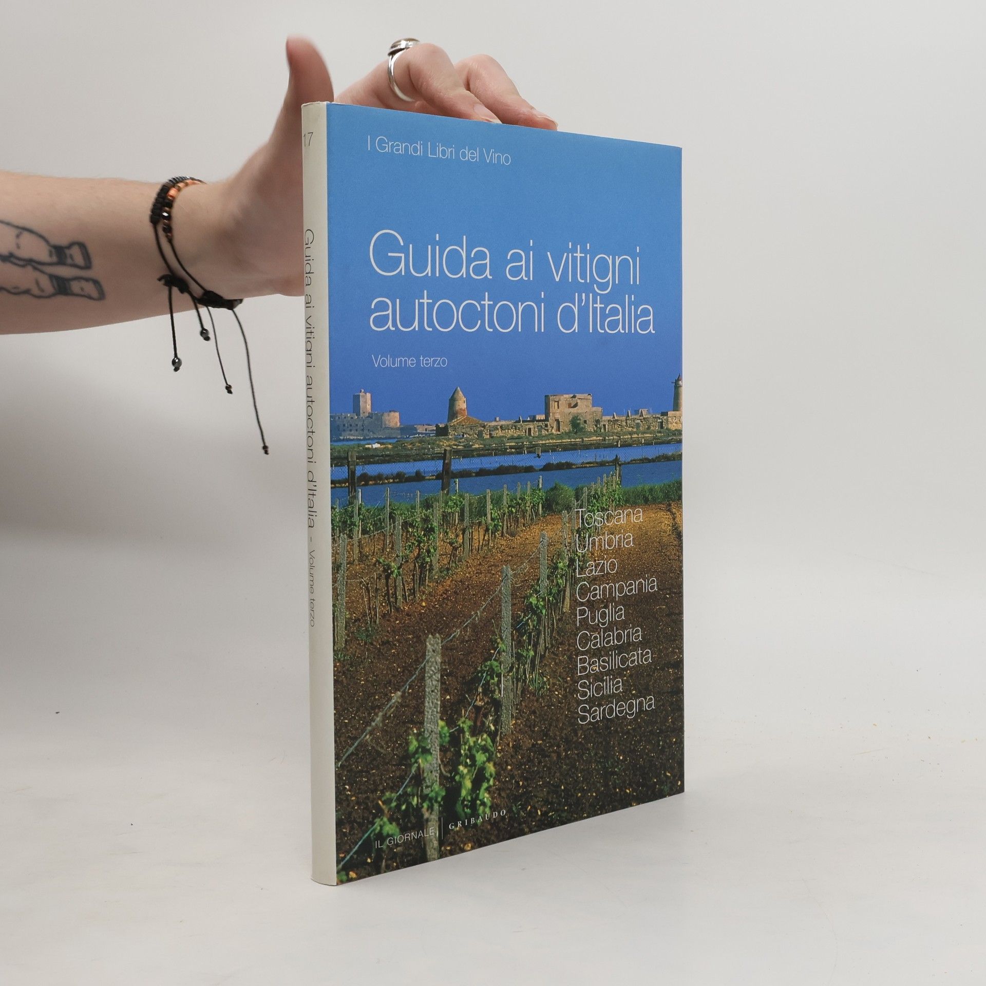 Autorenkollektiv I Grandi Libri del Vino - 3: Guida ai vitigni autoctoni d'Italia
