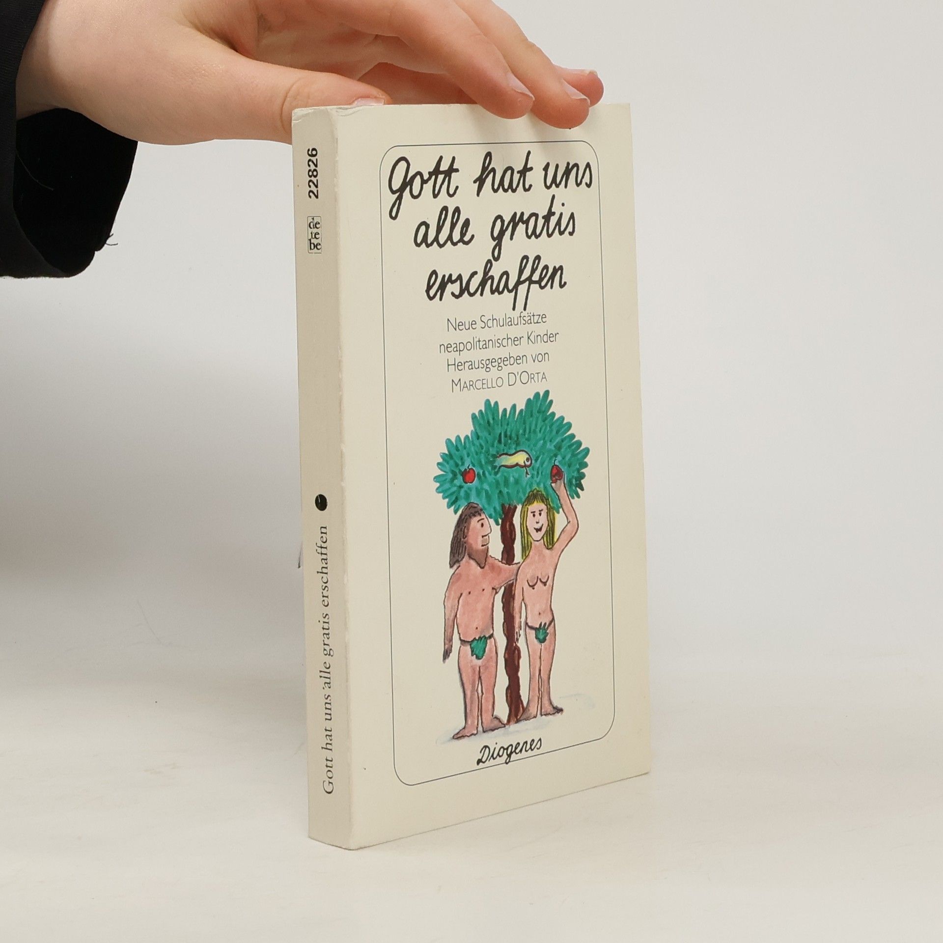 Marcello D'Orta Gott hat uns alle gratis erschaffen