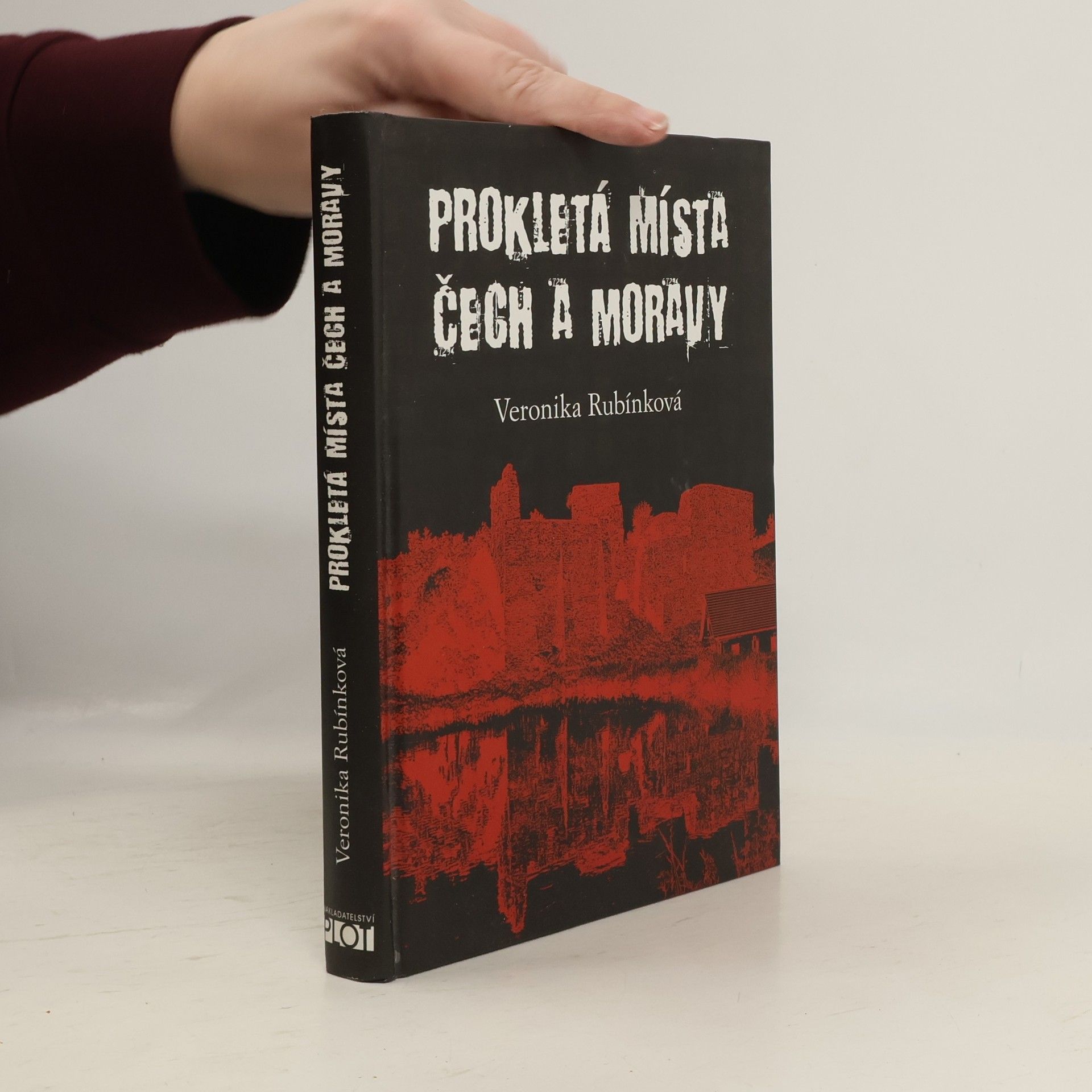 Veronika Rubínková Prokletá místa Čech a Moravy