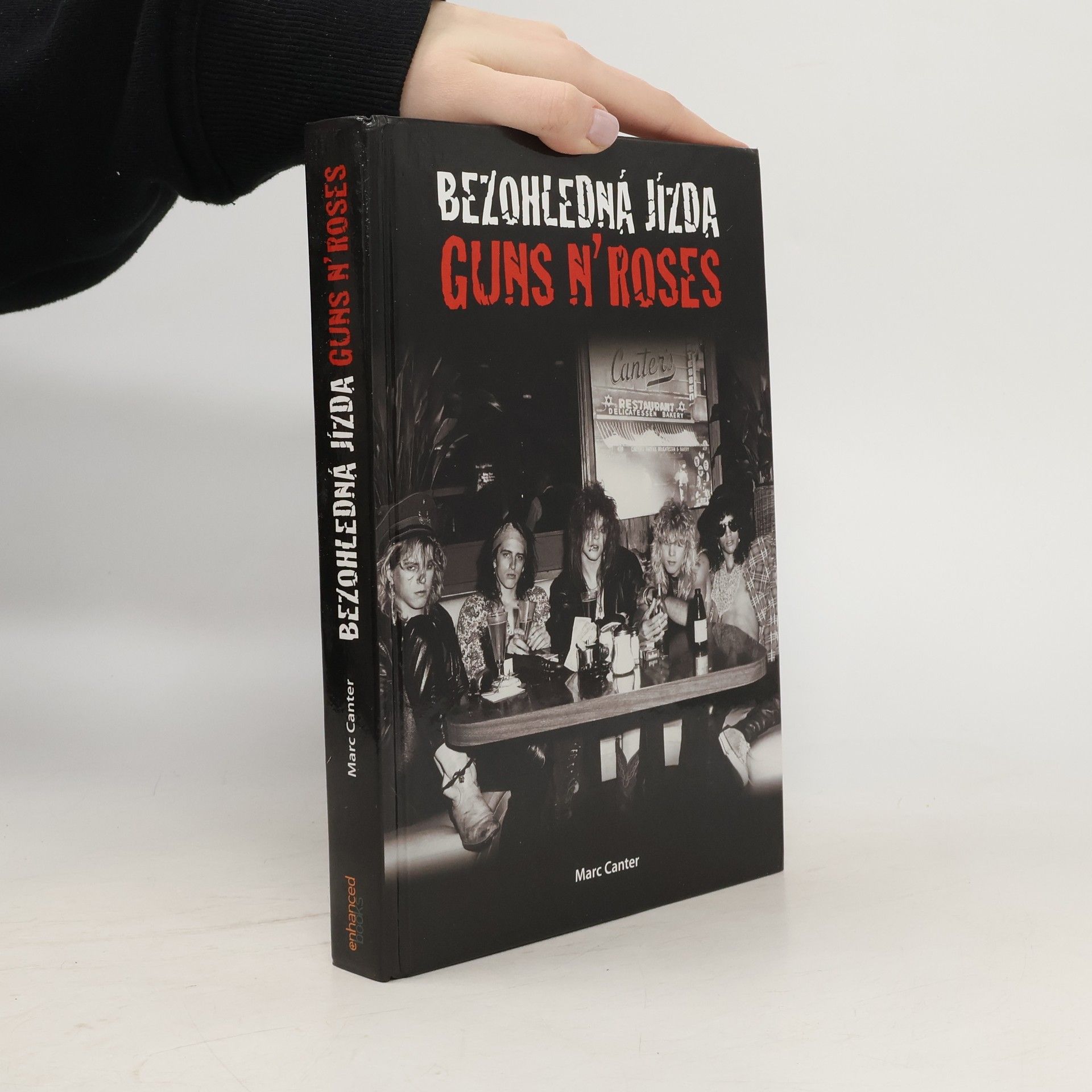 Mark Canter Bezohledná jízda - Guns N' Roses