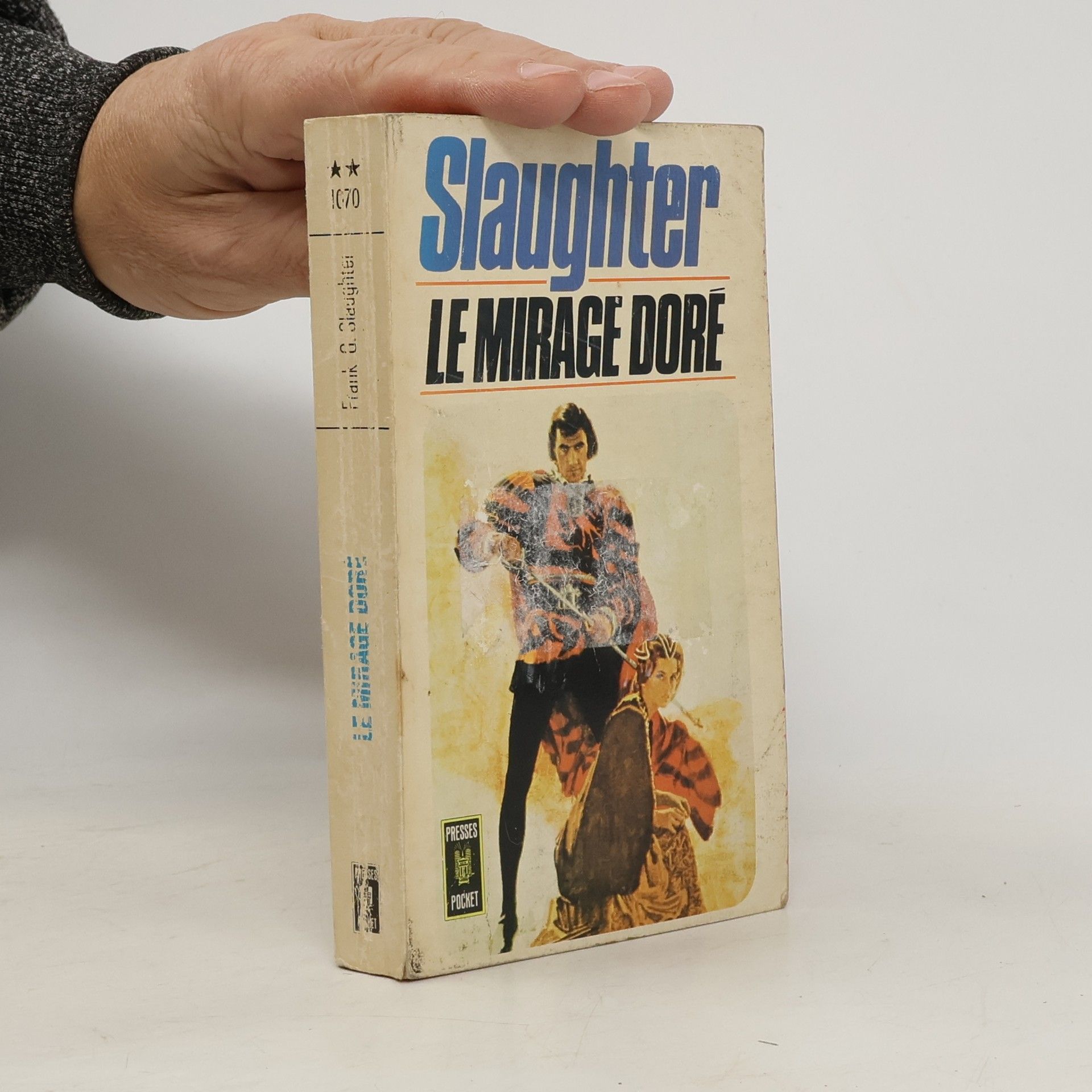 Frank G. Slaughter Le Mirage Doré