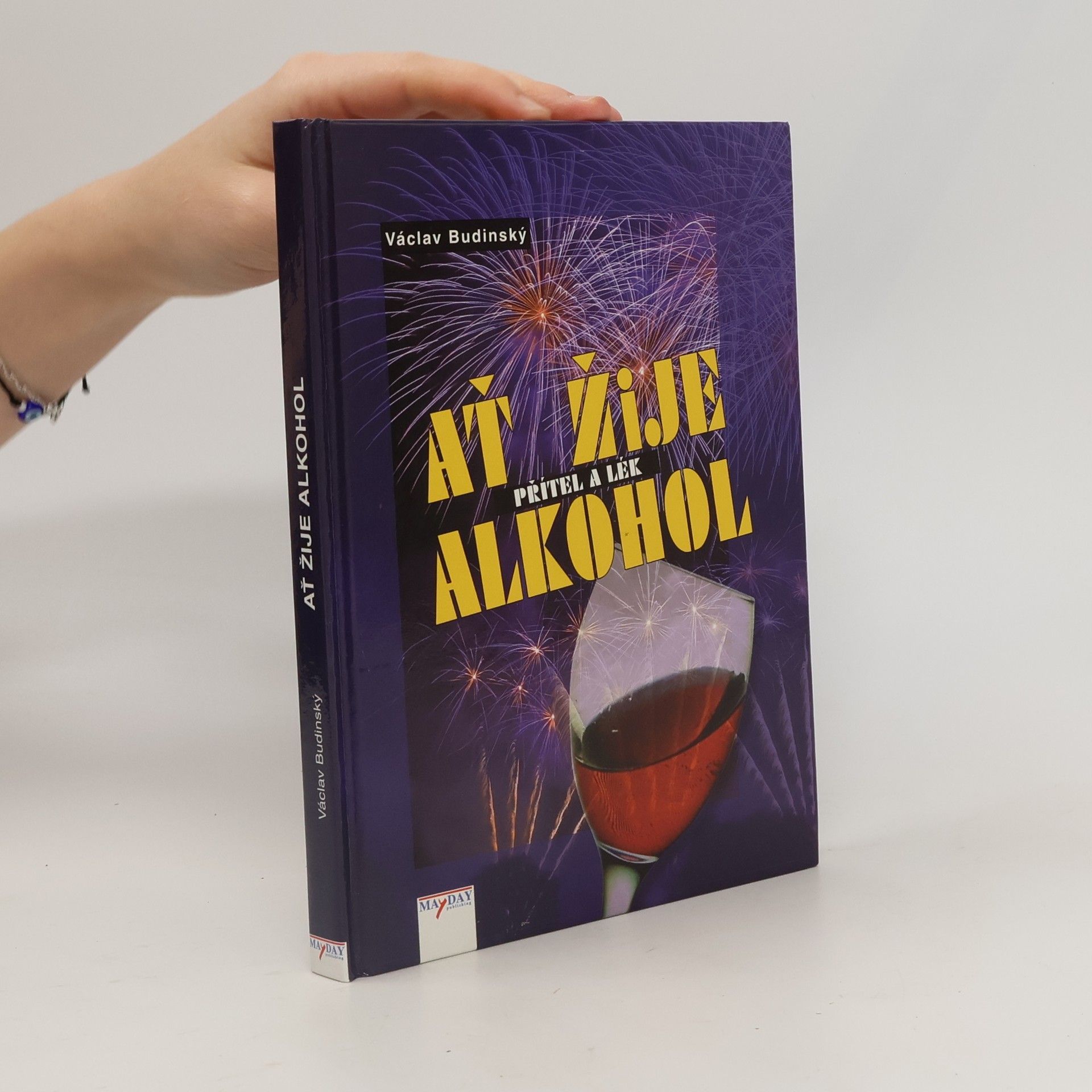 Václav Budinský Ať žije alkohol
