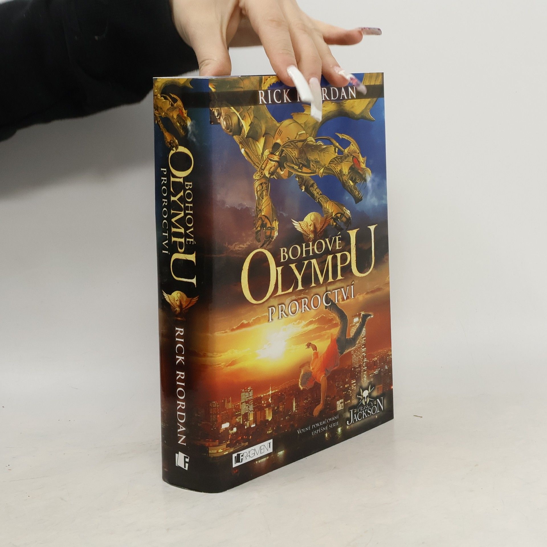 Rick Riordan Proroctví. Bohové Olympu 1. díl
