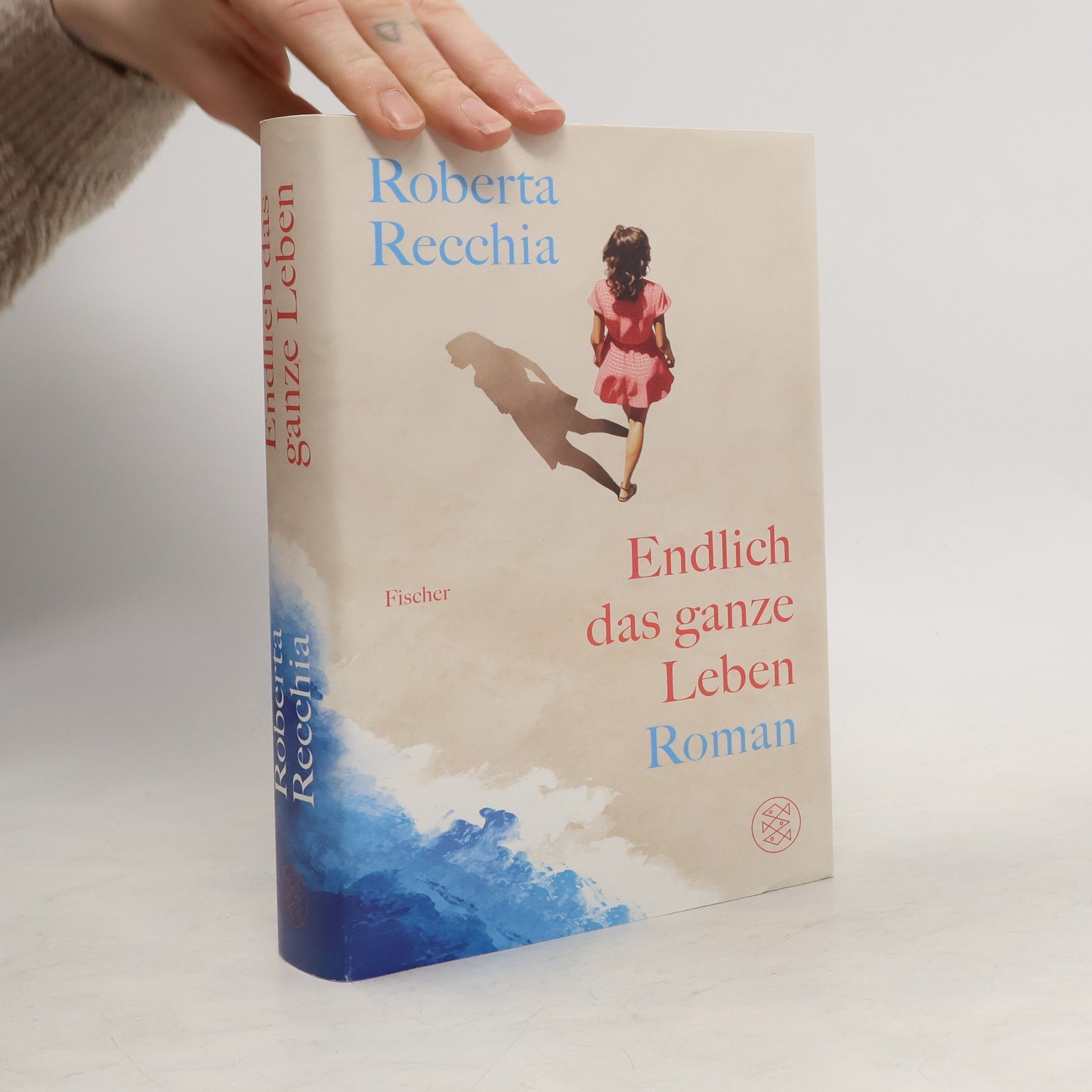 Roberta Recchia Endlich das ganze Leben