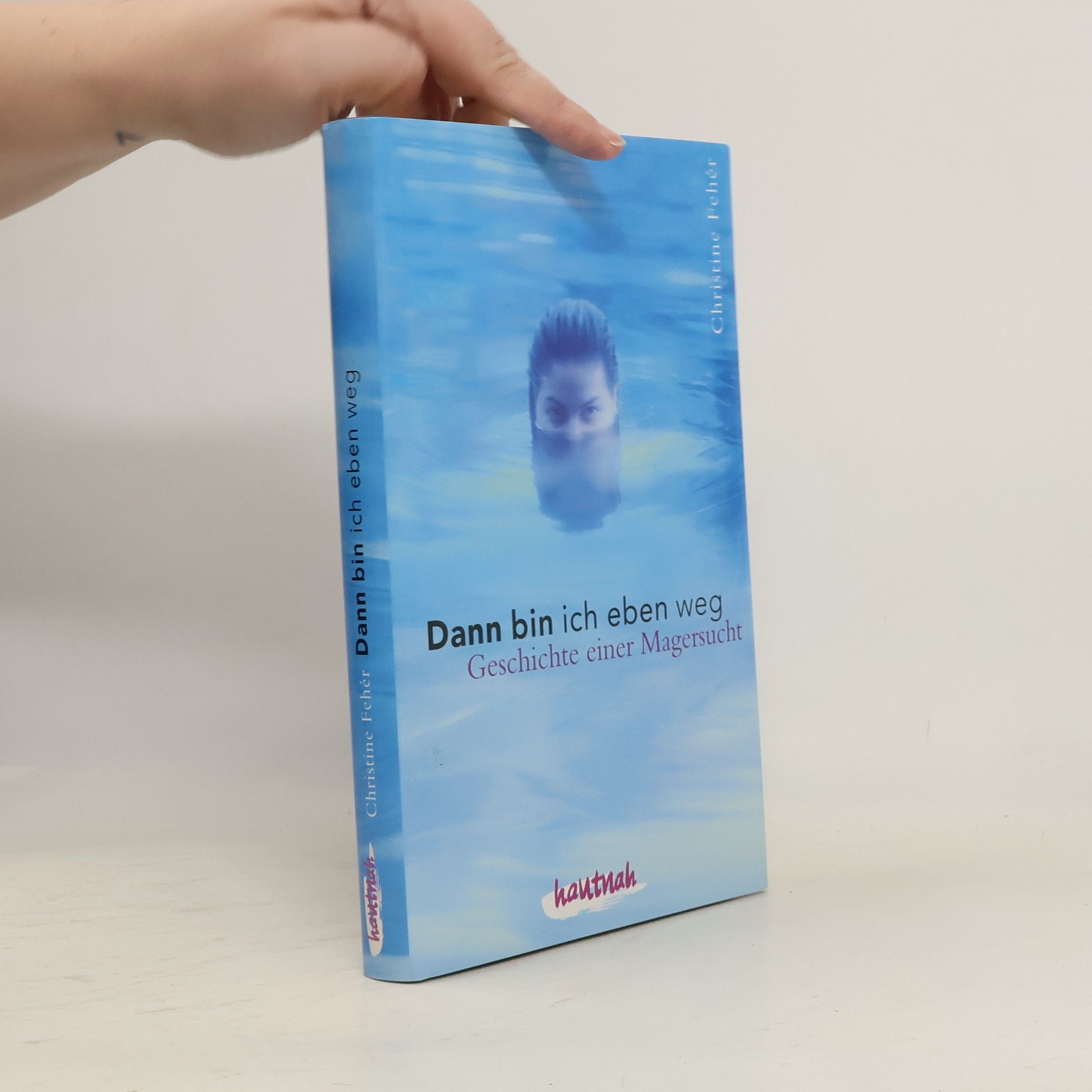 Christine Fehér Dann bin ich eben weg