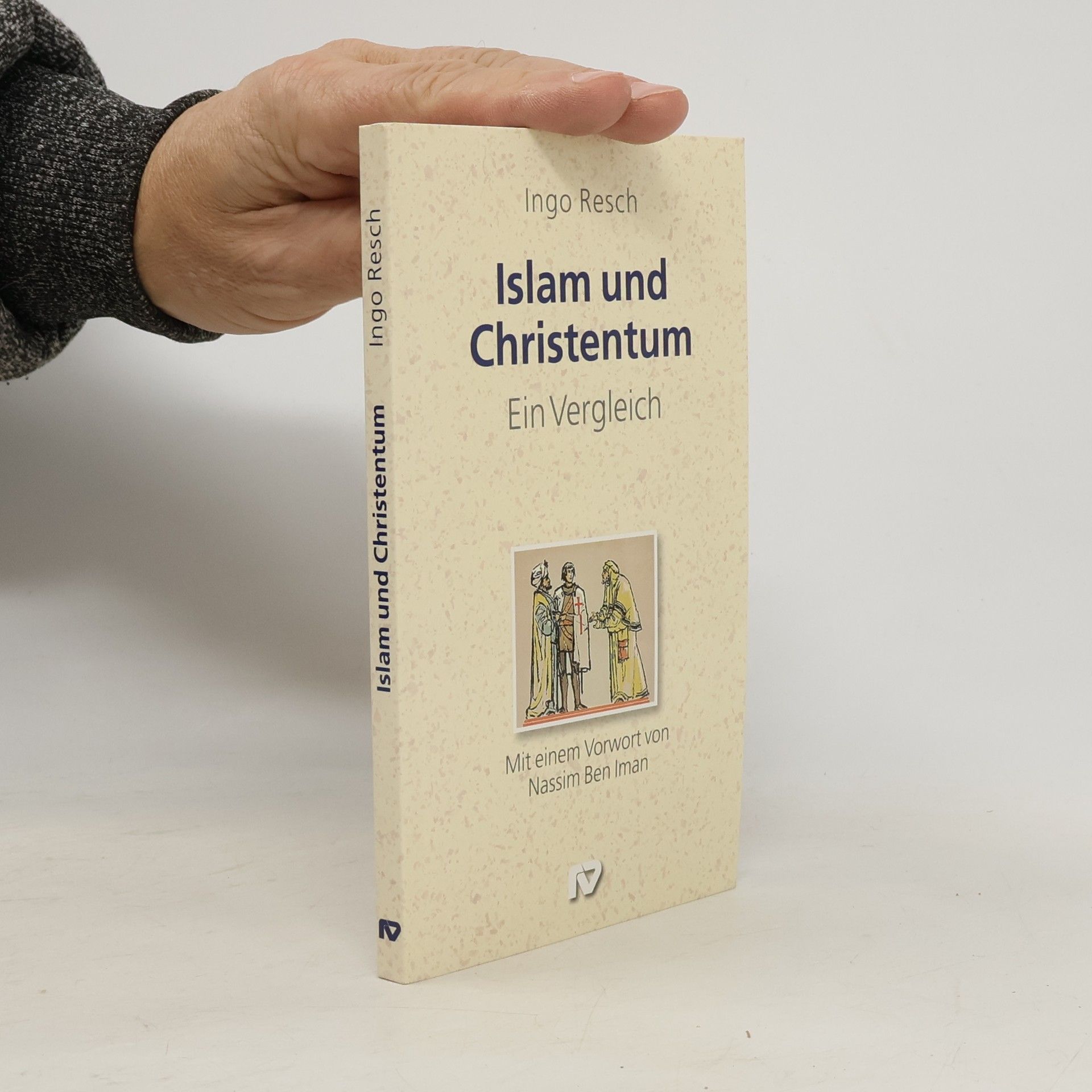Ingo Resch Islam und Christentum - Ein Vergleich