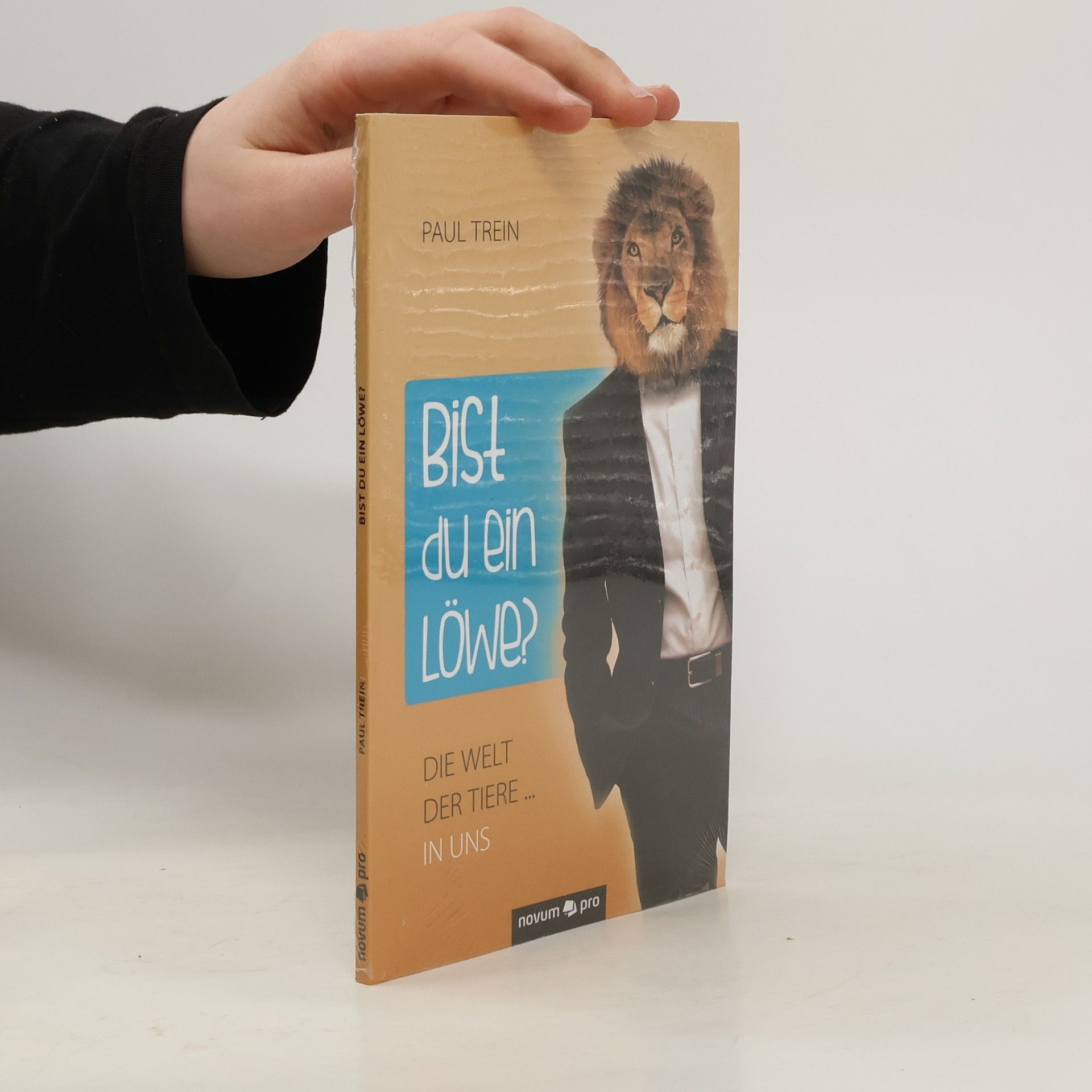 Paul Trein Bist du ein Löwe?