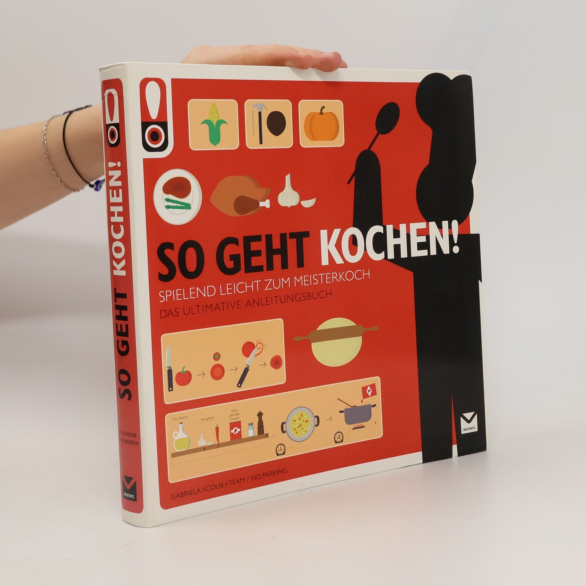 Gabriela Scolik So geht Kochen!