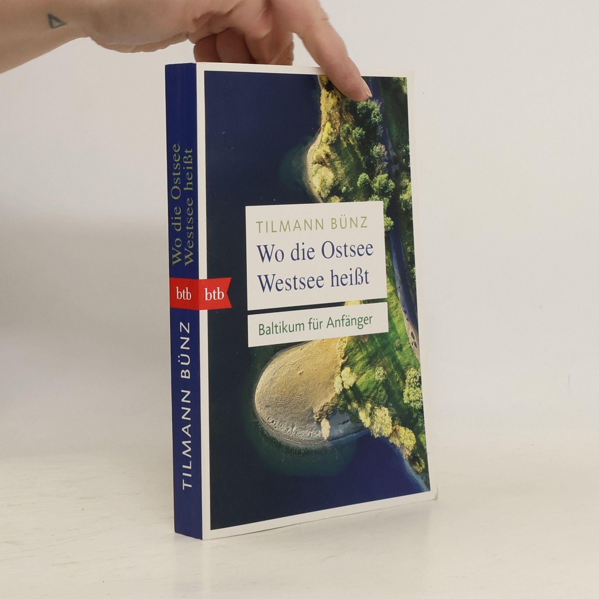 Tilmann Bünz Wo die Ostsee Westsee heißt