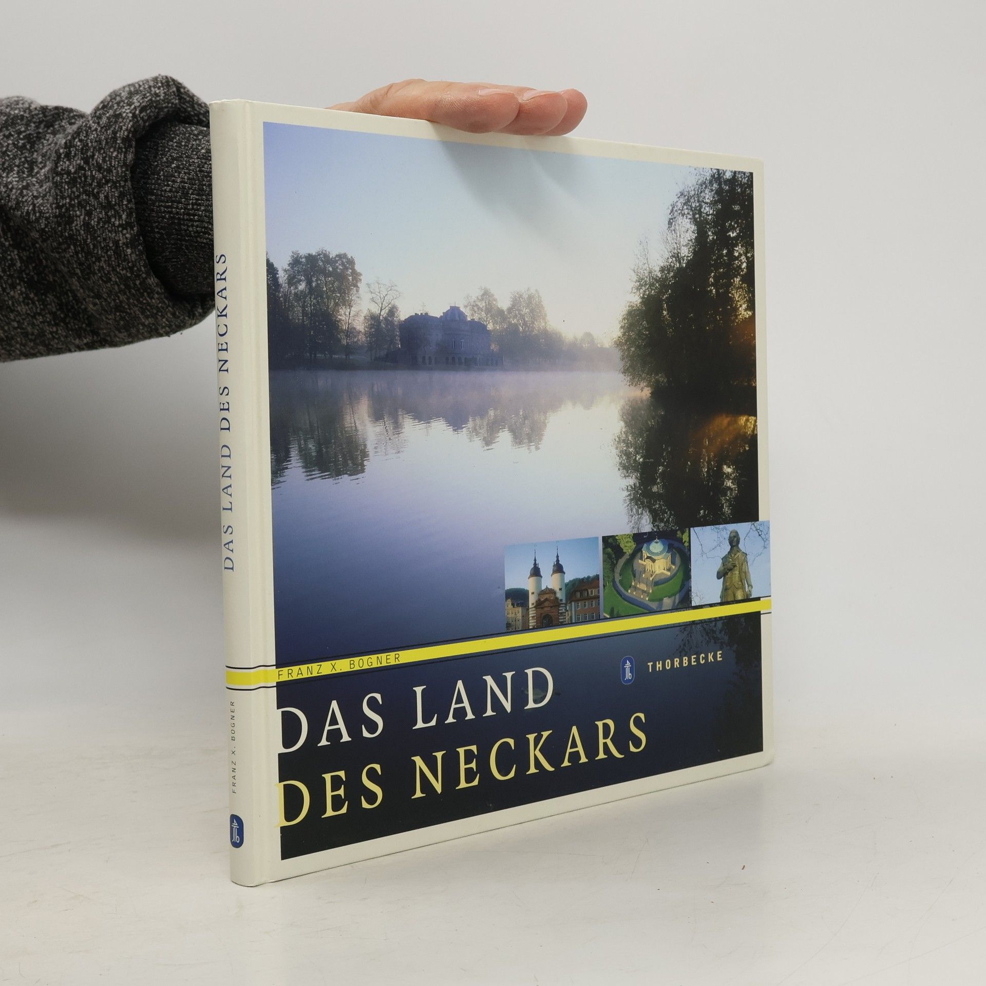 Franz X. Bogner Das Land des Neckars