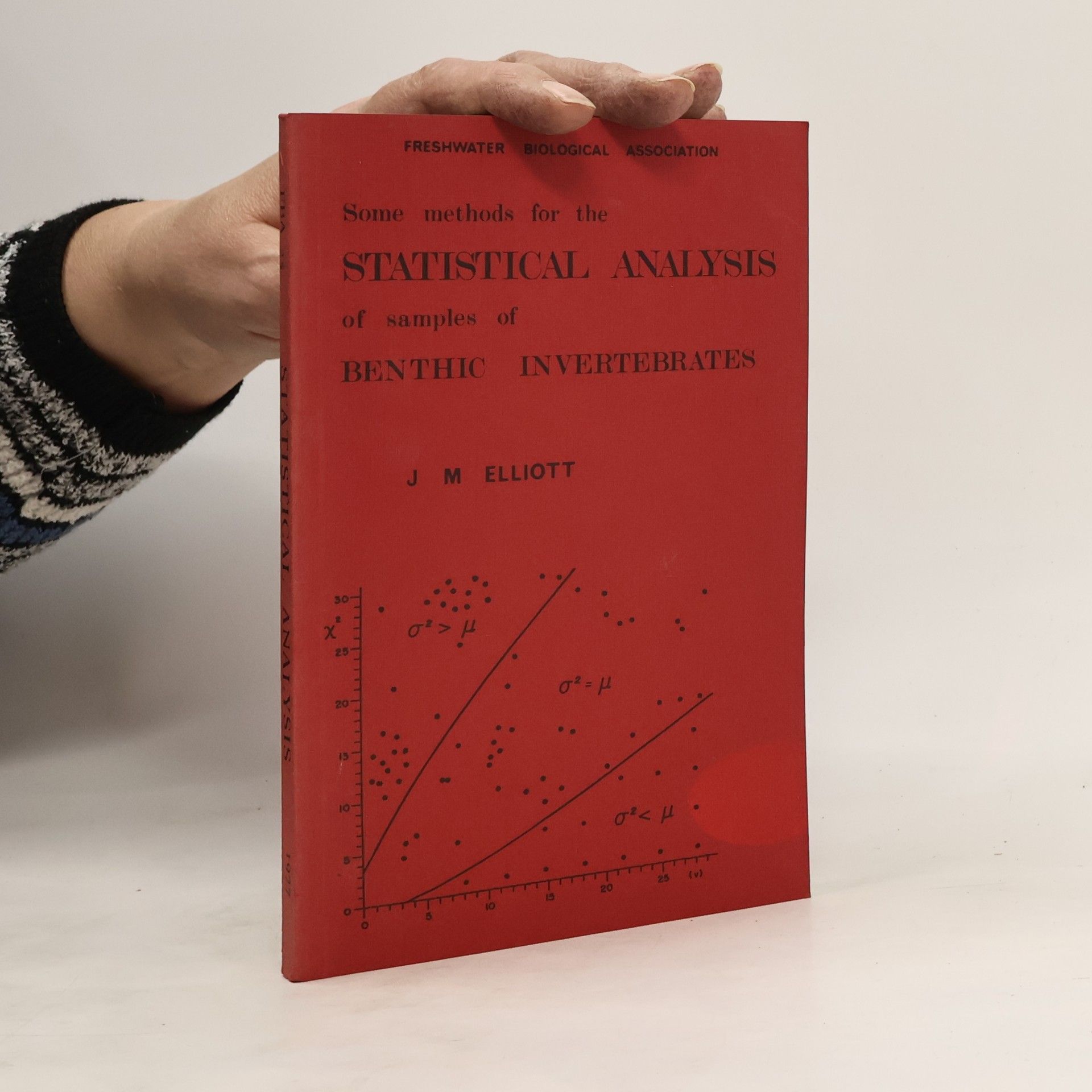 J. M. Elliott Some Methods for the Statistical Analysis of Samples of Benthic Invertebrates