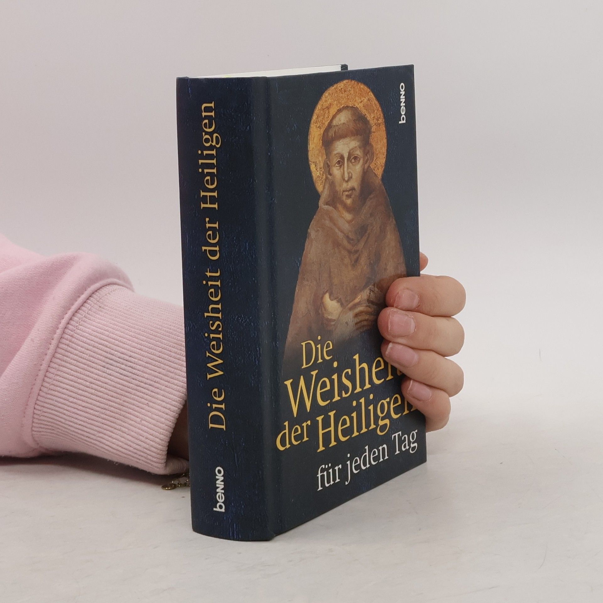 Volker Bauch Die Weisheit der Heiligen für jeden Tag