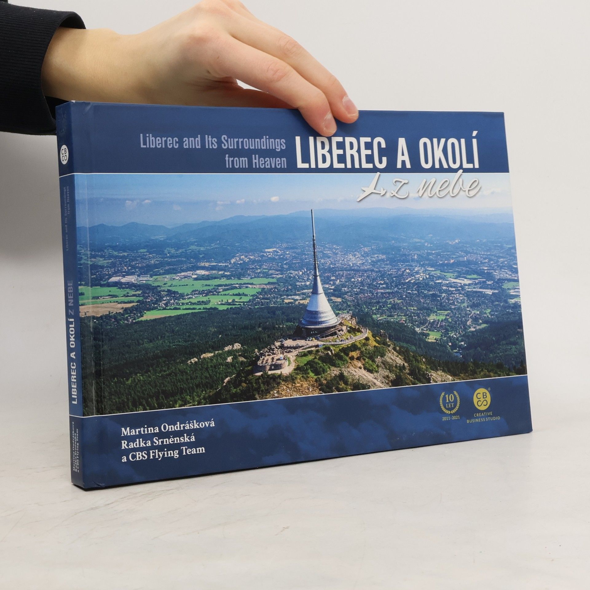 Martina Ondrášková Liberec a okolí z nebe = Liberec and its surroundings from heaven