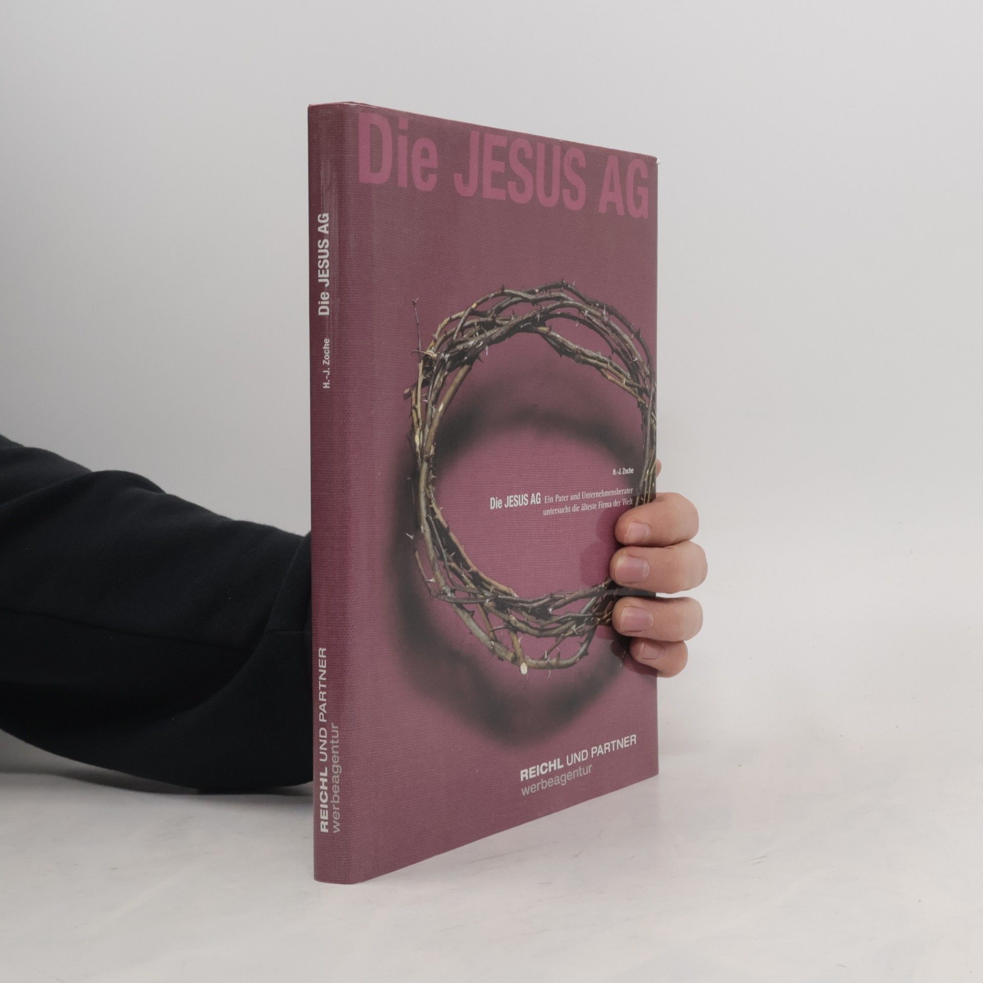 H. J. Zoche Die Jesus AG