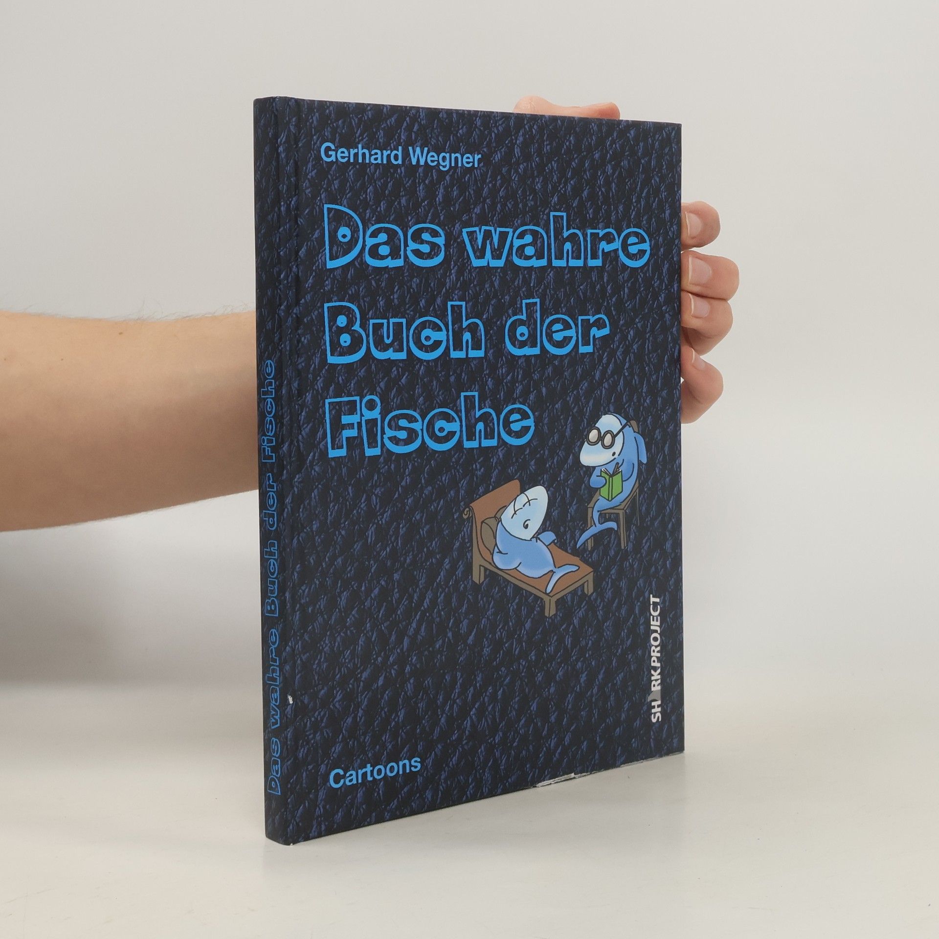 Gerhard Wegner Das wahre Buch der Fische