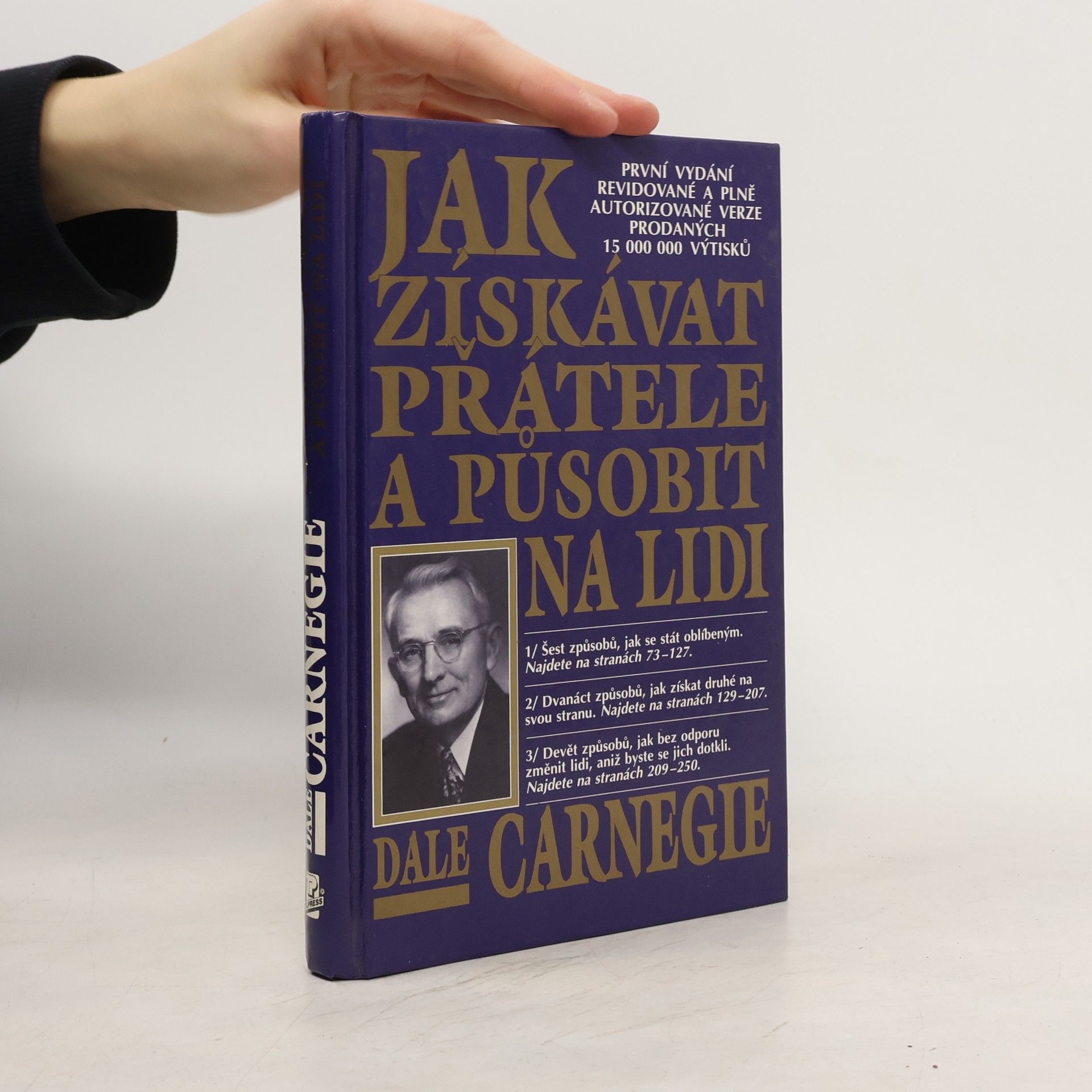 Dale Carnegie Jak získávat přátele a působit na lidi