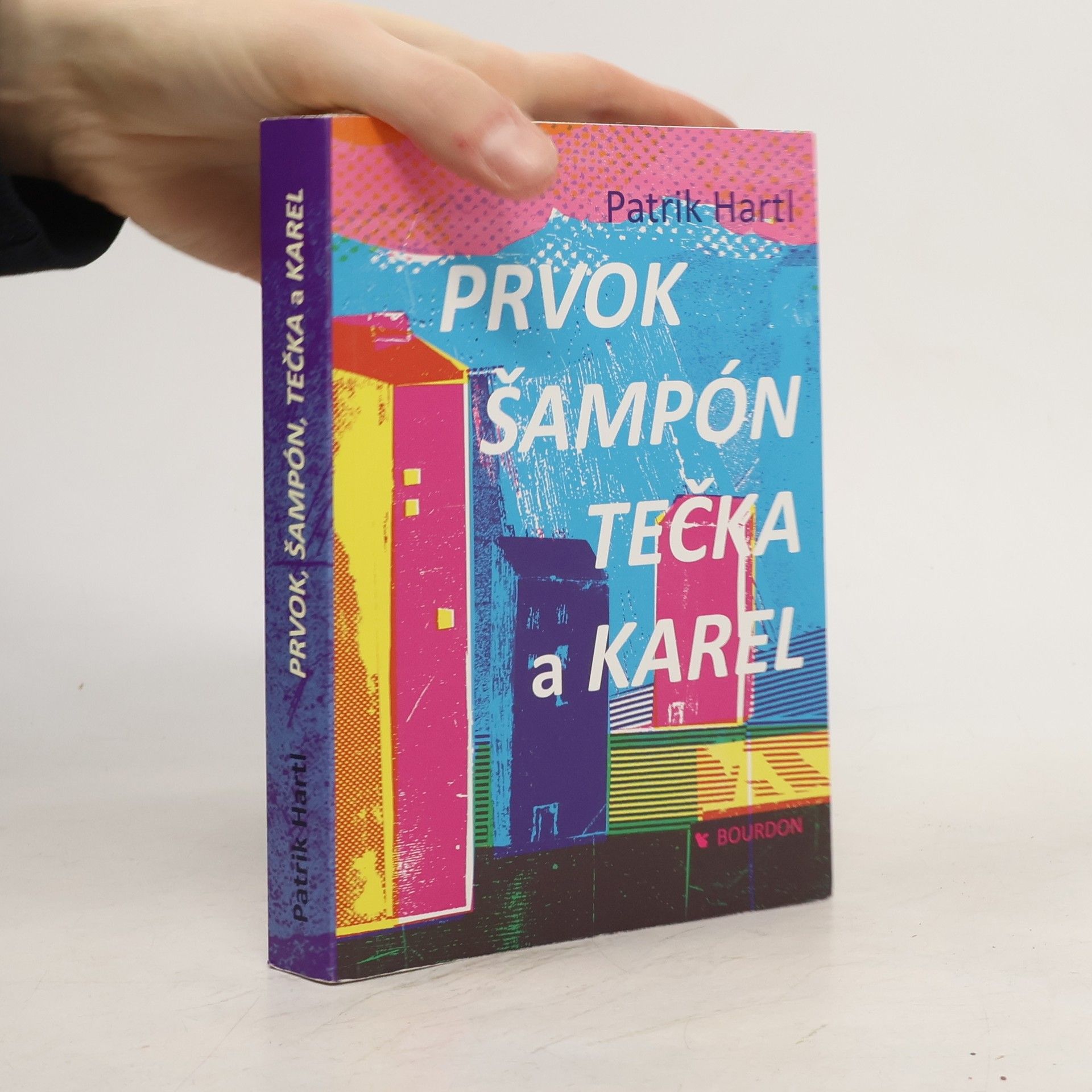 Patrik Hartl Prvok, Šampón, Tečka a Karel