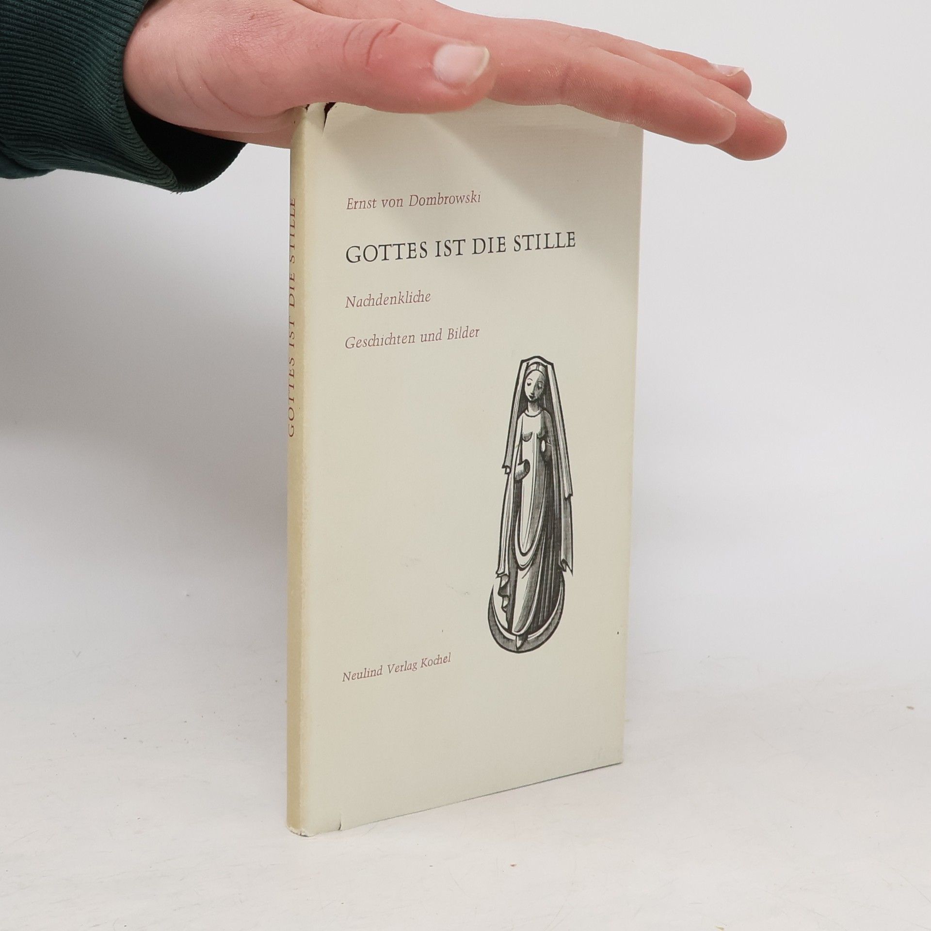 Ernst von Dombrowski Gottes ist die Stille