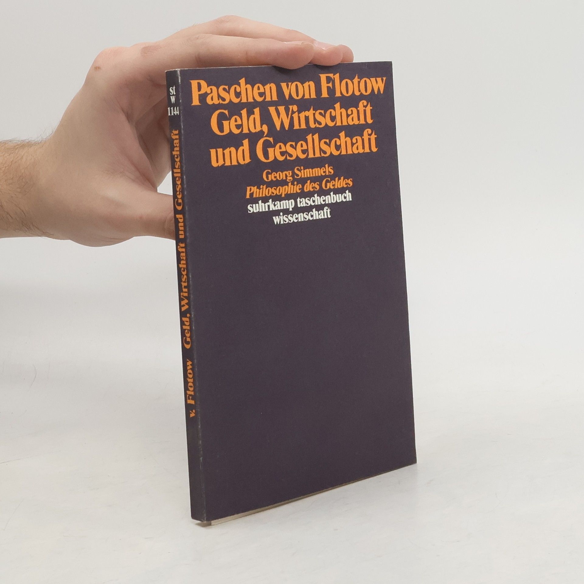 Paschen von Flotow Suhrkamp Taschenbuch Wissenschaft - 1144: Geld, Wirtschaft und Gesellschaft