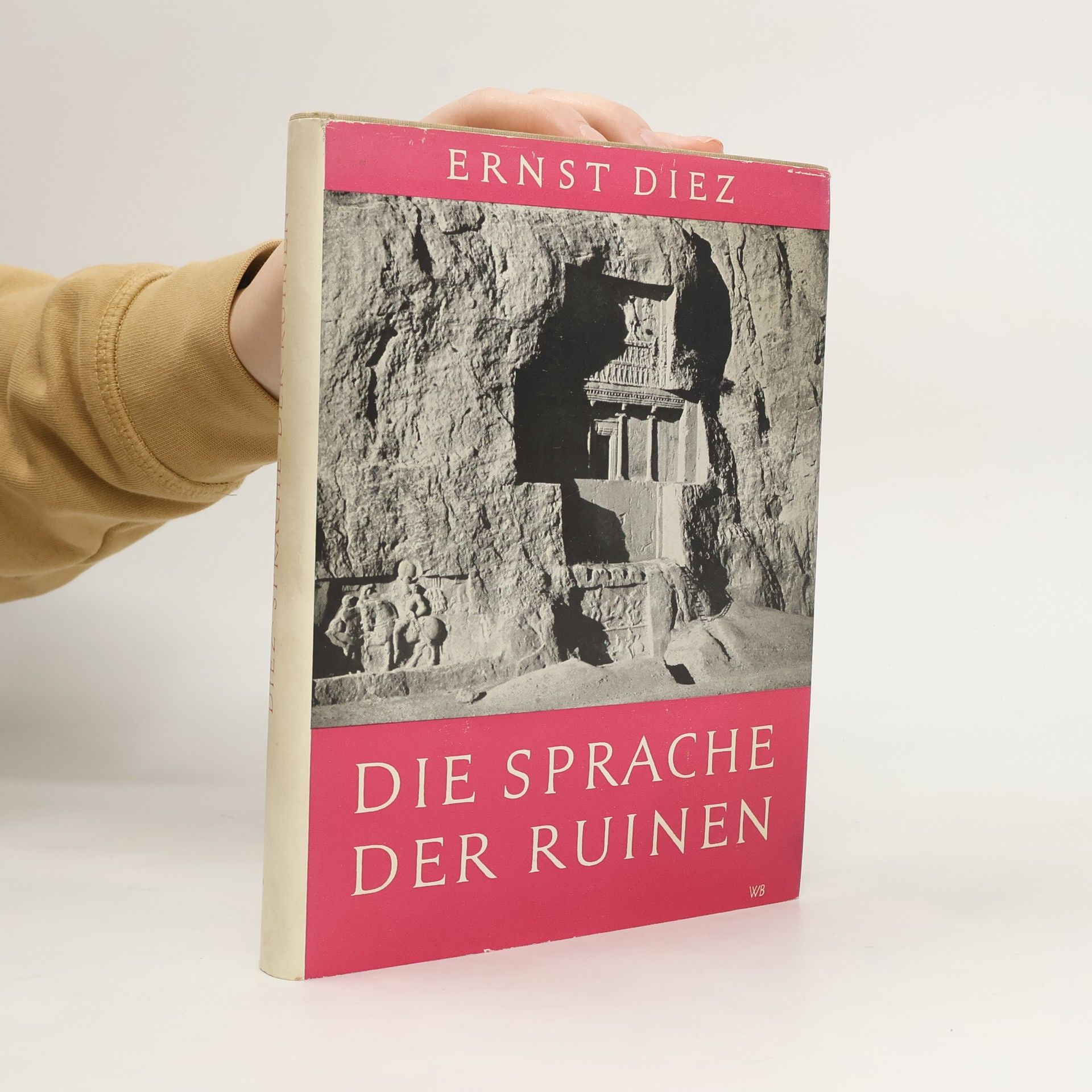 Ernst Diez Die Sprache der Ruinen