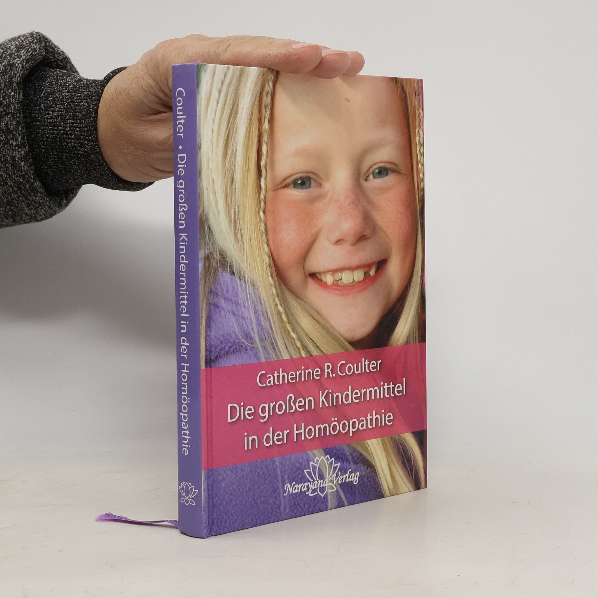 Catherine Coulter Die großen Kindermittel in der Homöopathie