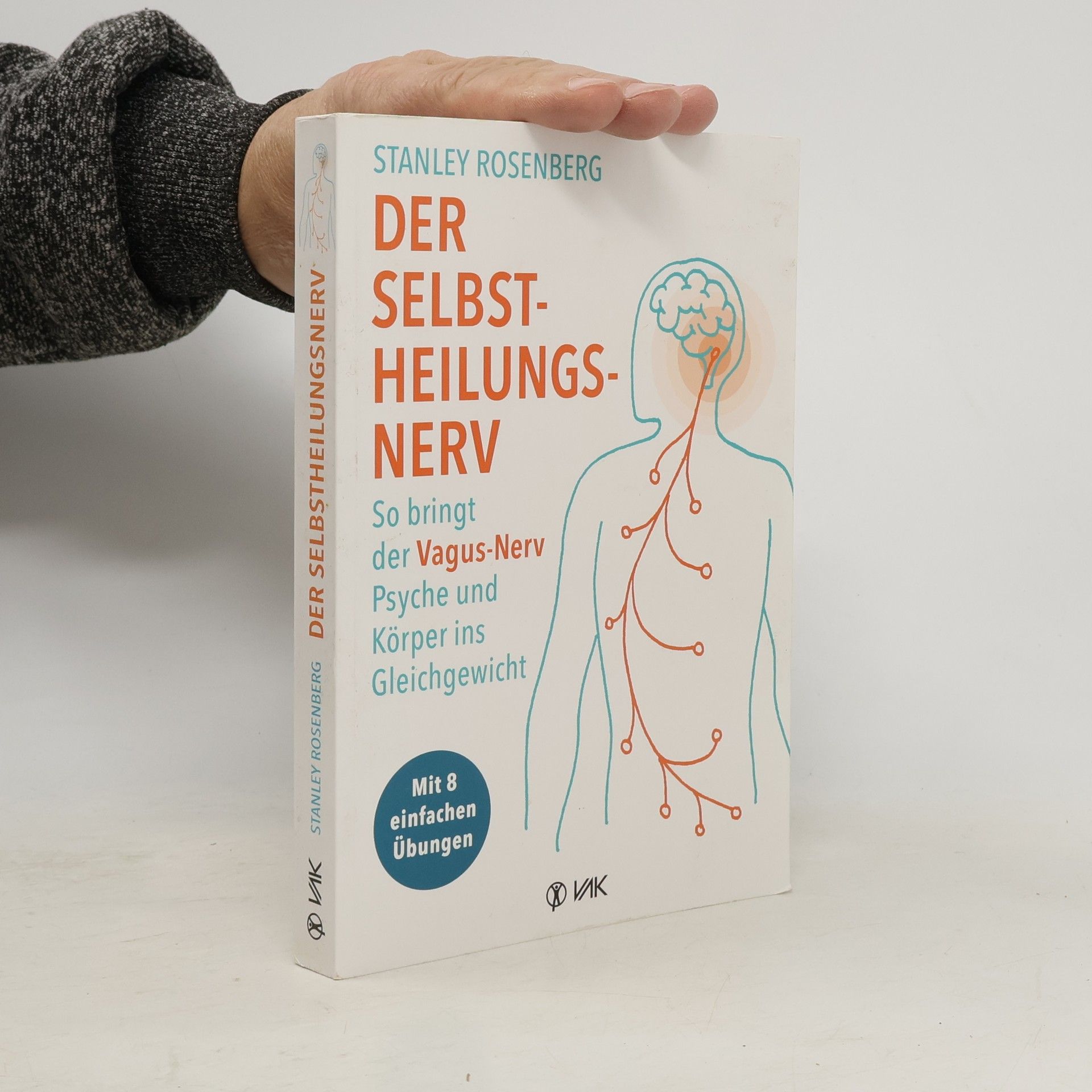 Stanley Rosenberg Der Selbstheilungsnerv