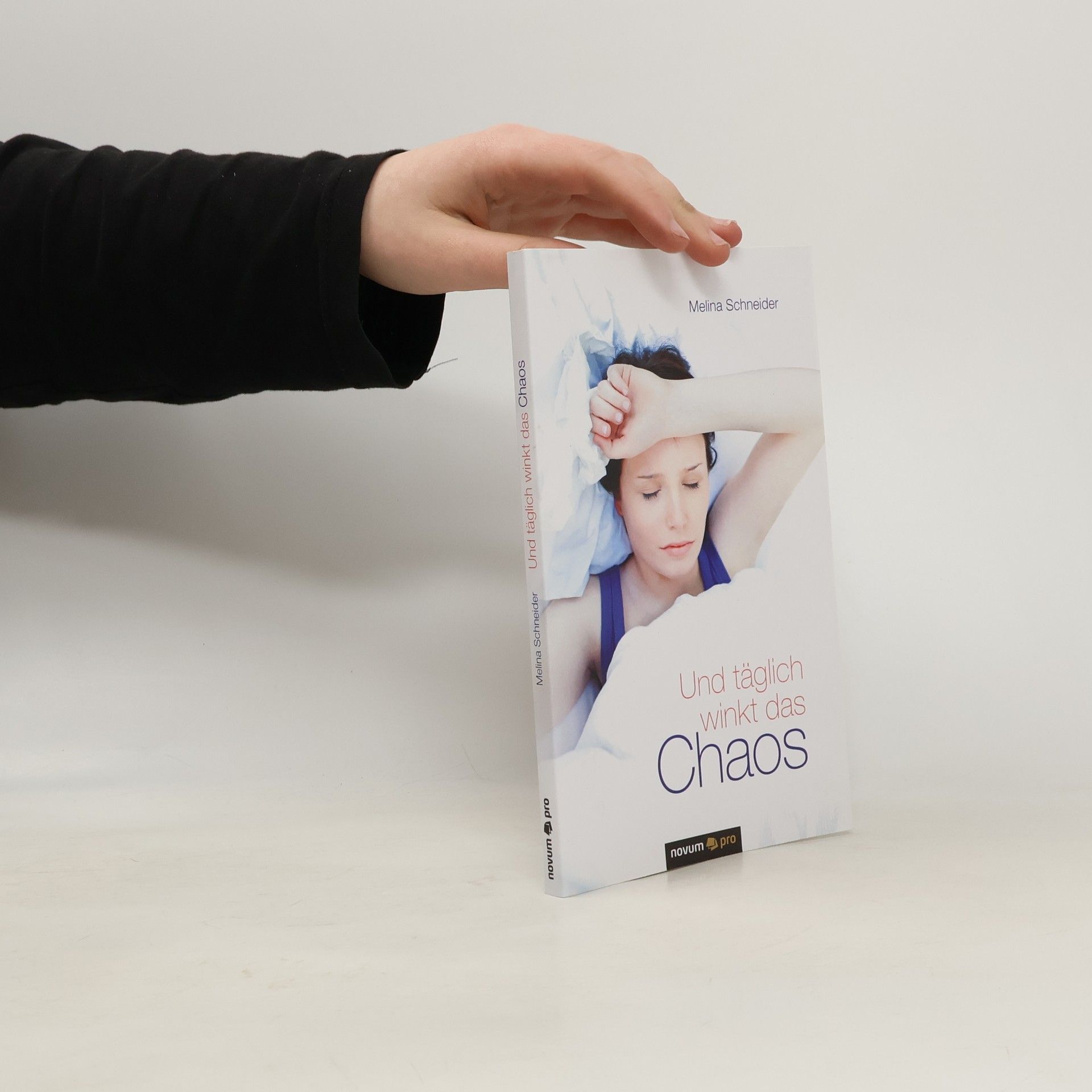 Melina Schneider Und täglich winkt das Chaos