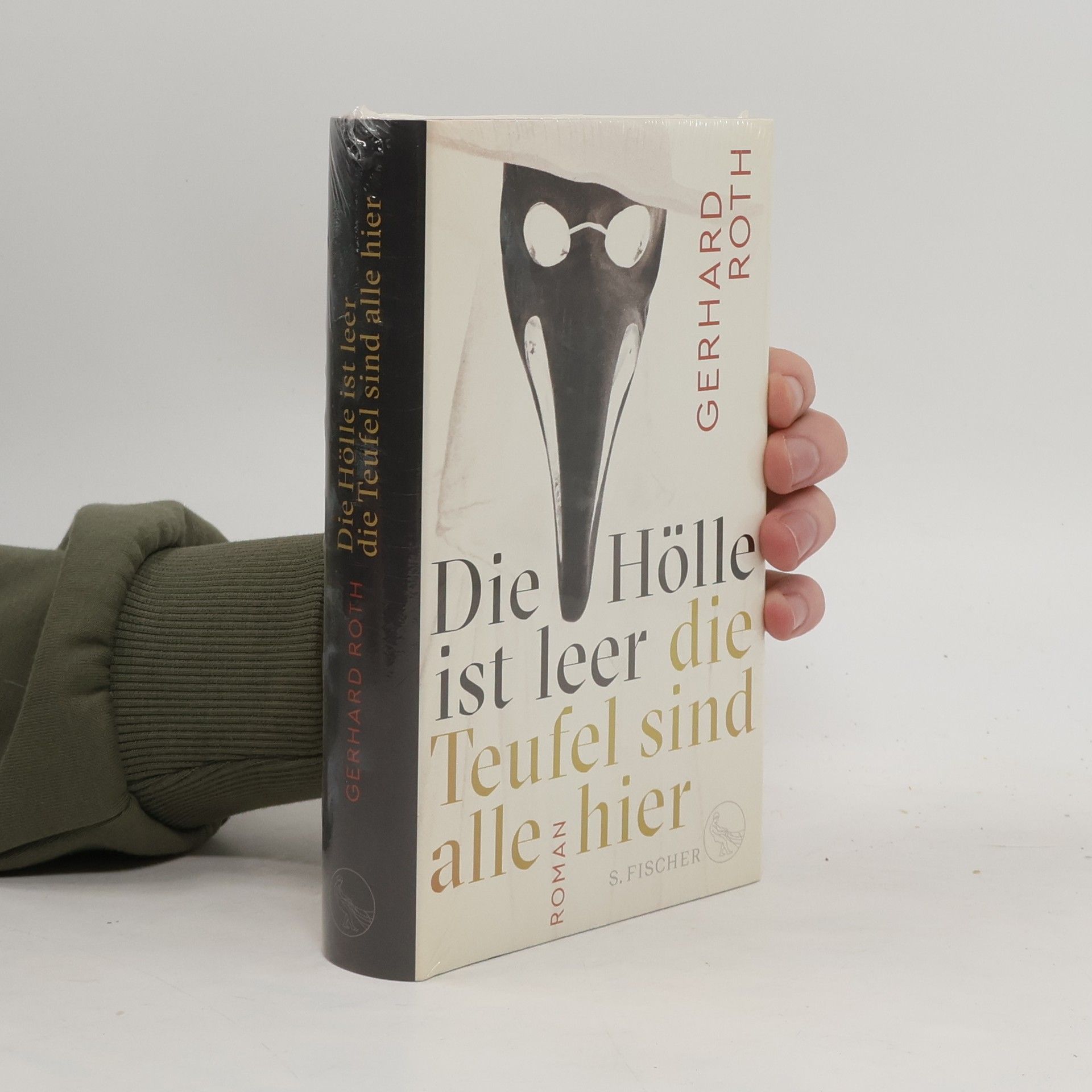 Gerhard Roth Die Hölle ist leer - die Teufel sind alle hier