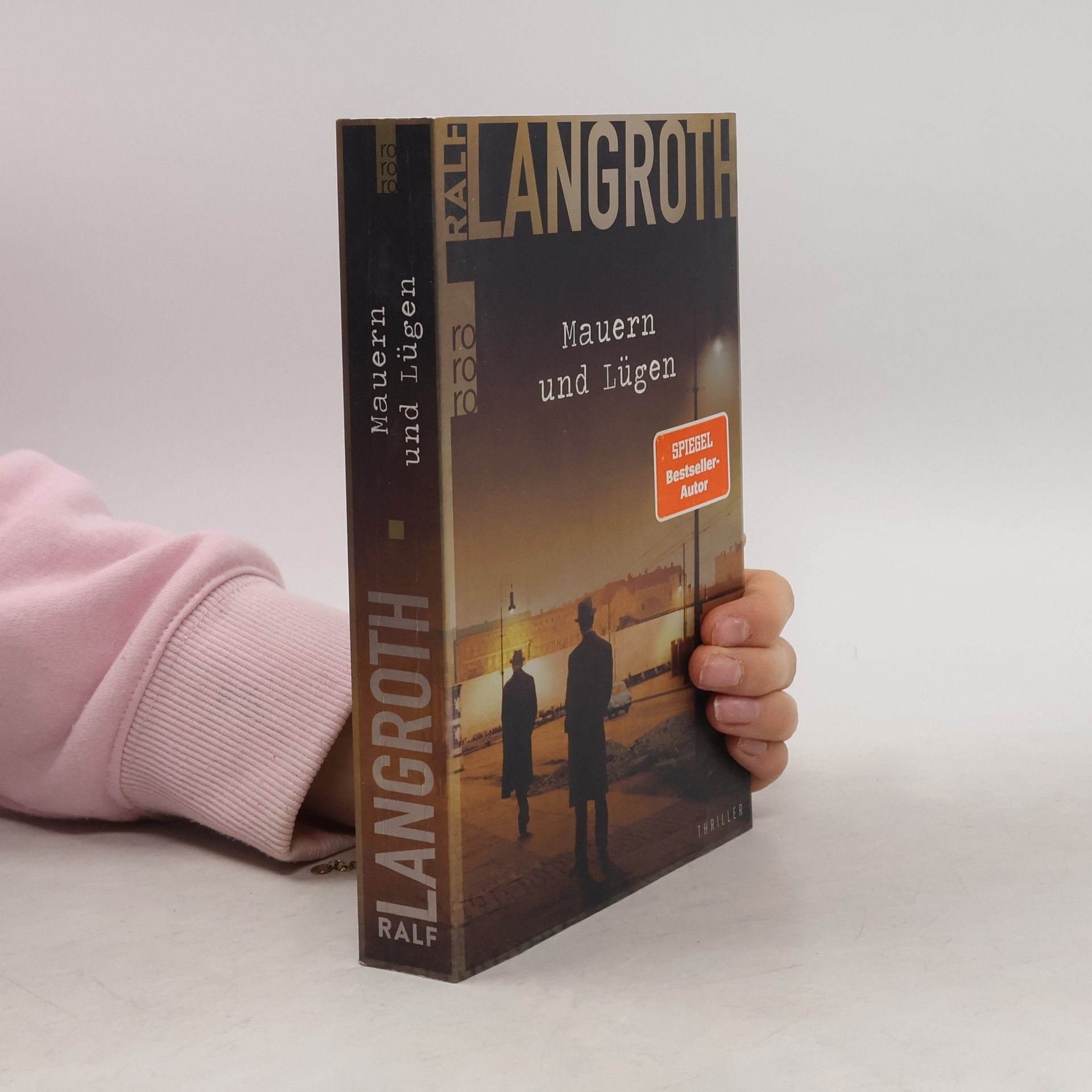 Ralf Langroth Mauern und Lügen