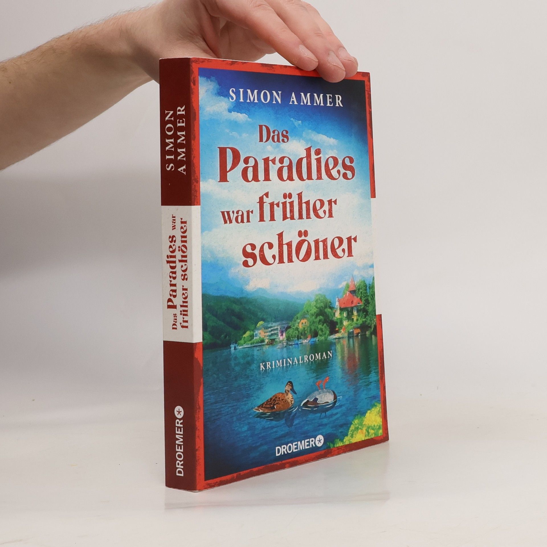 Simon Ammer Das Paradies war früher schöner