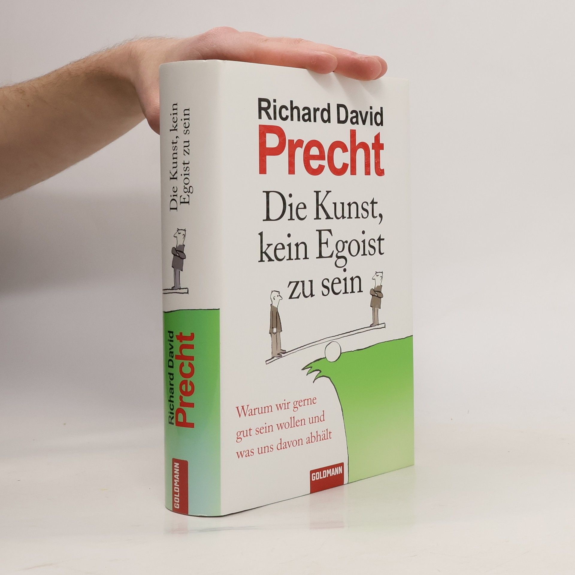Richard David Precht Die Kunst, kein Egoist zu sein