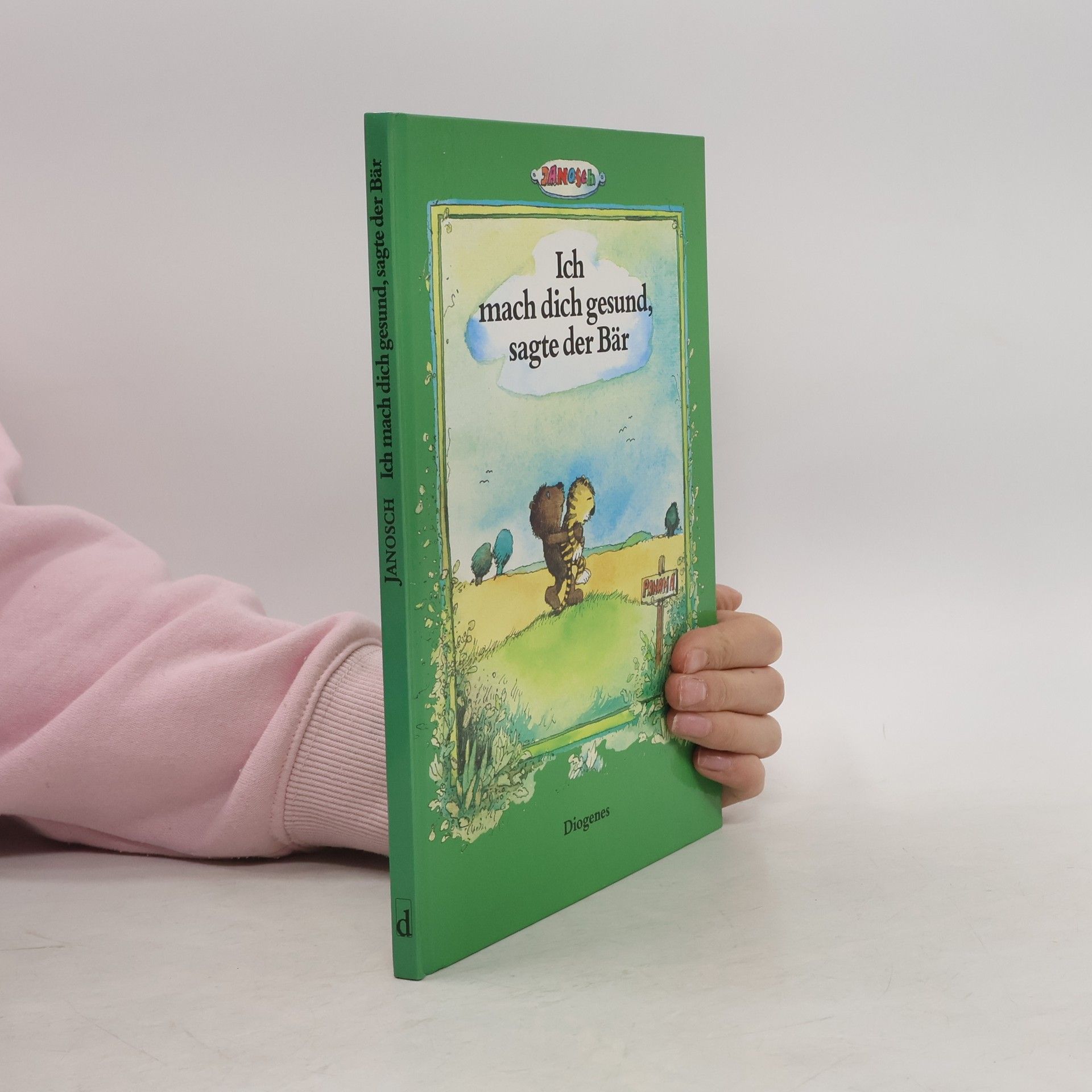 Janosch Ich mach dich gesund, sagte der Bär