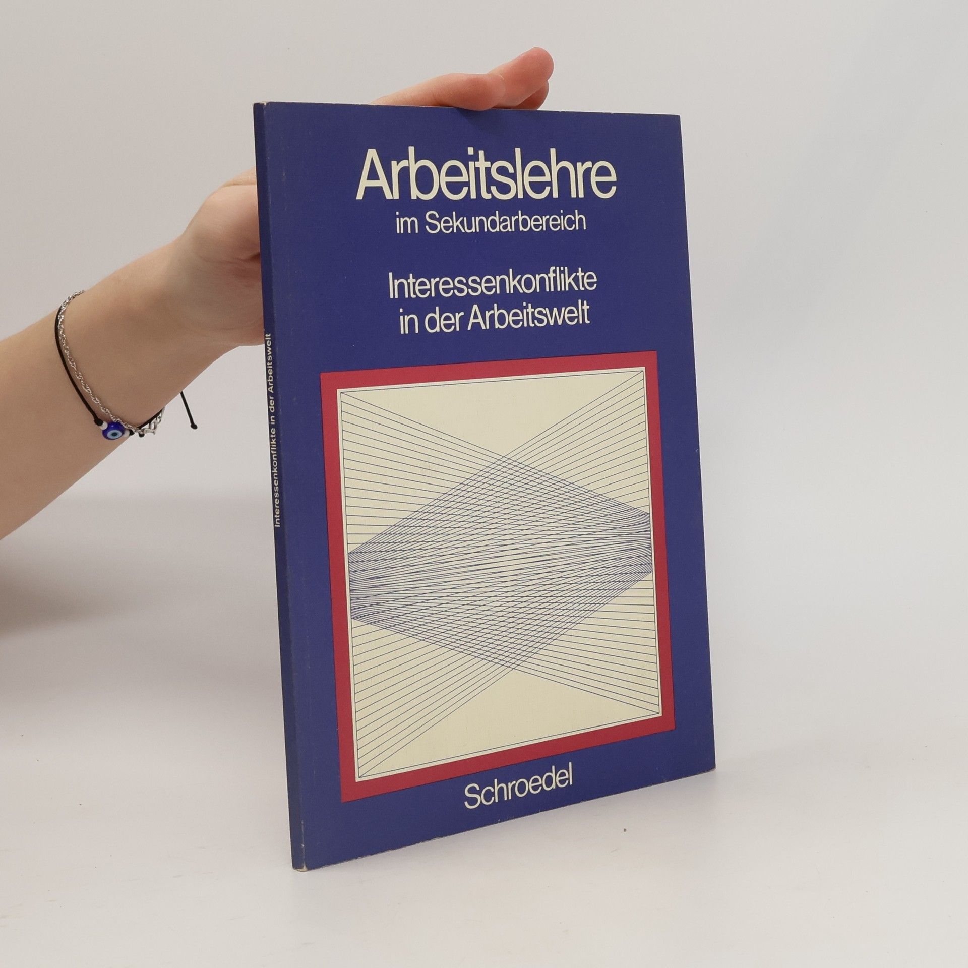 Autorenkollektiv Arbeitslehre im Sekundarbereich