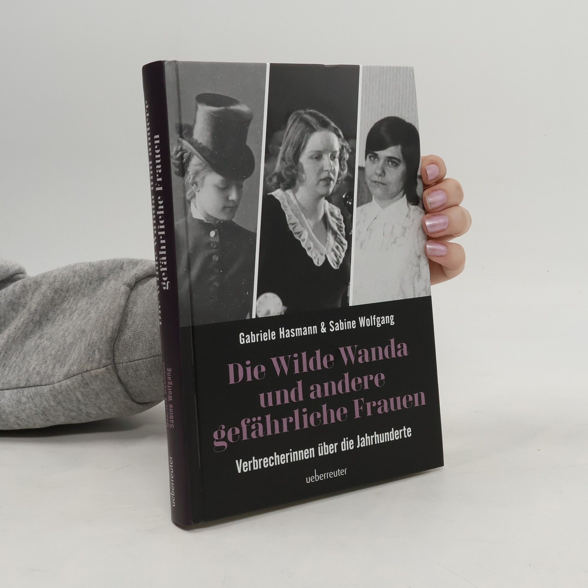 Die wilde Wanda und andere gefährliche Frauen