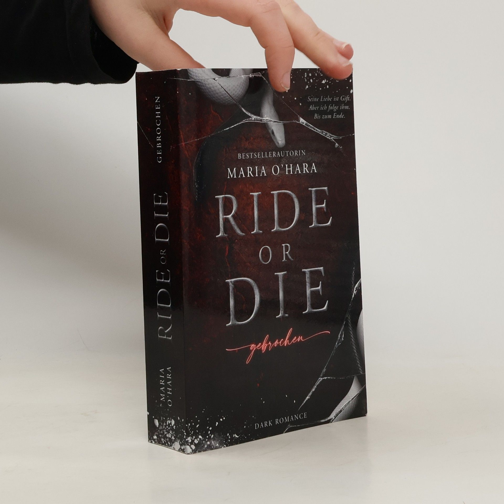 Maria O'Hara Ride or Die: Gebrochen