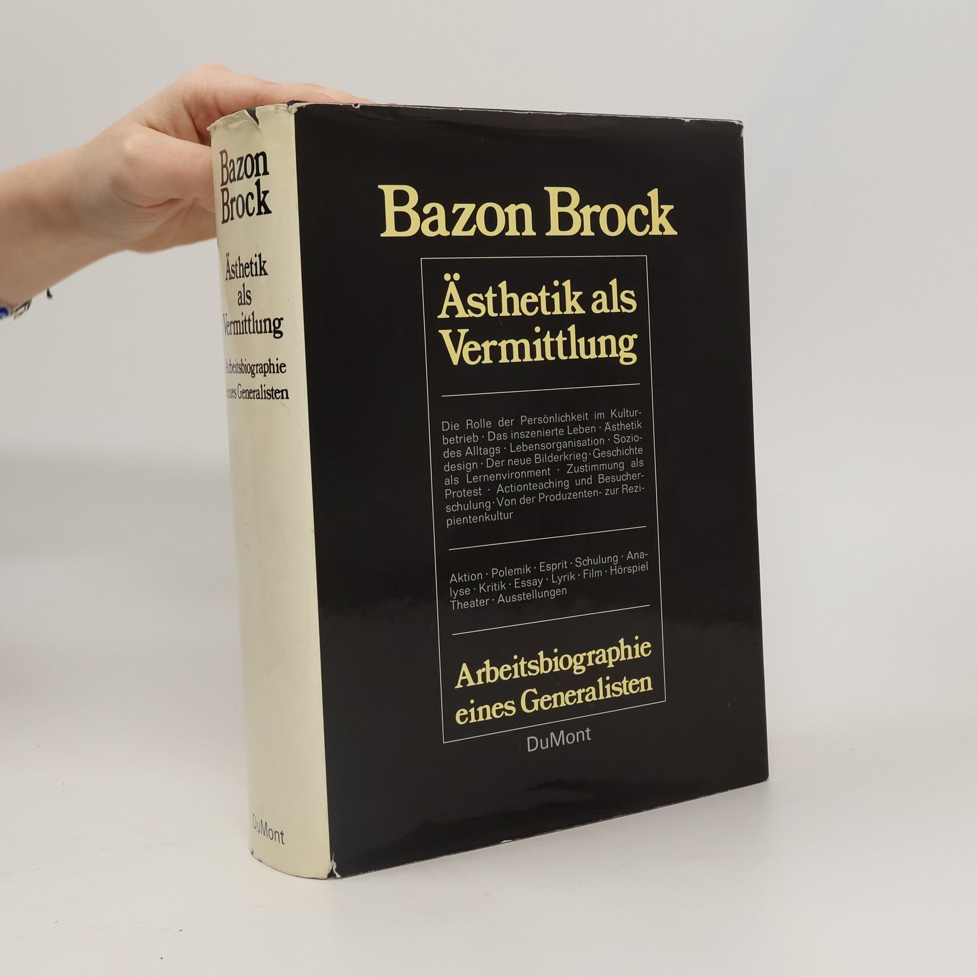 Bazon Brock Ästhetik als Vermittlung, Arbeitsbiographie eines Generalisten