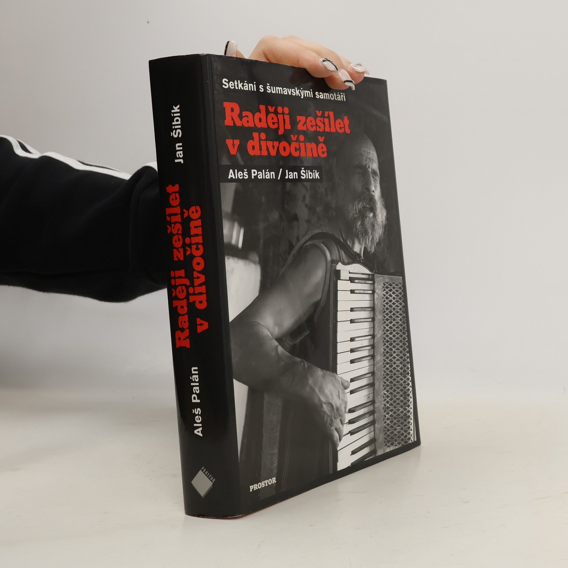 Aleš Palán Raději zešílet v divočině