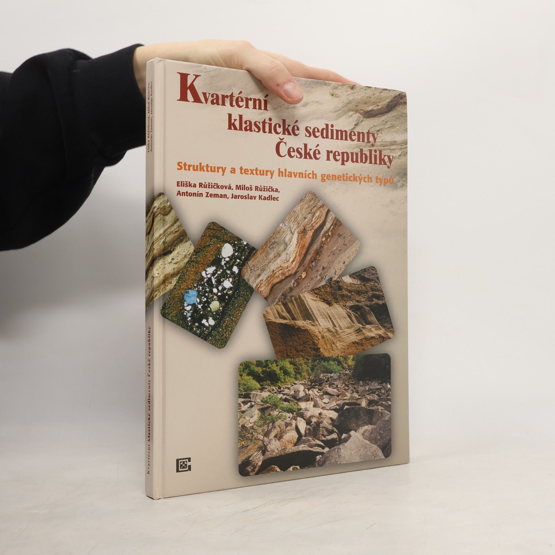 Jaroslav Kadlec Kvartérní klastické sedimenty České republiky. Struktury a textury hlavních genetických typů