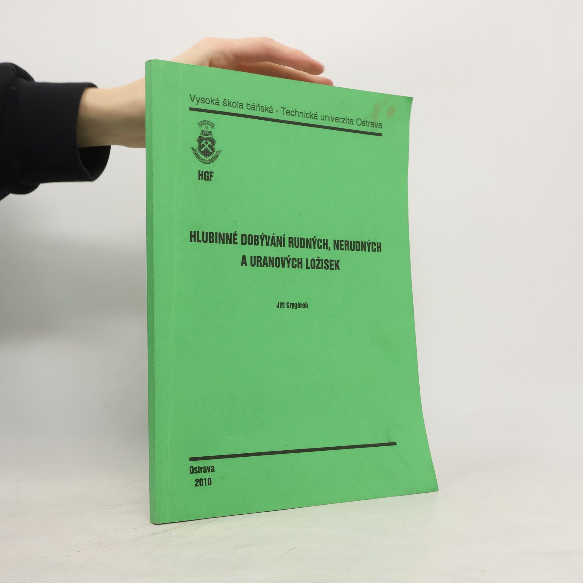 Hlubinné dobývání rudných, nerudných a uranových ložisek