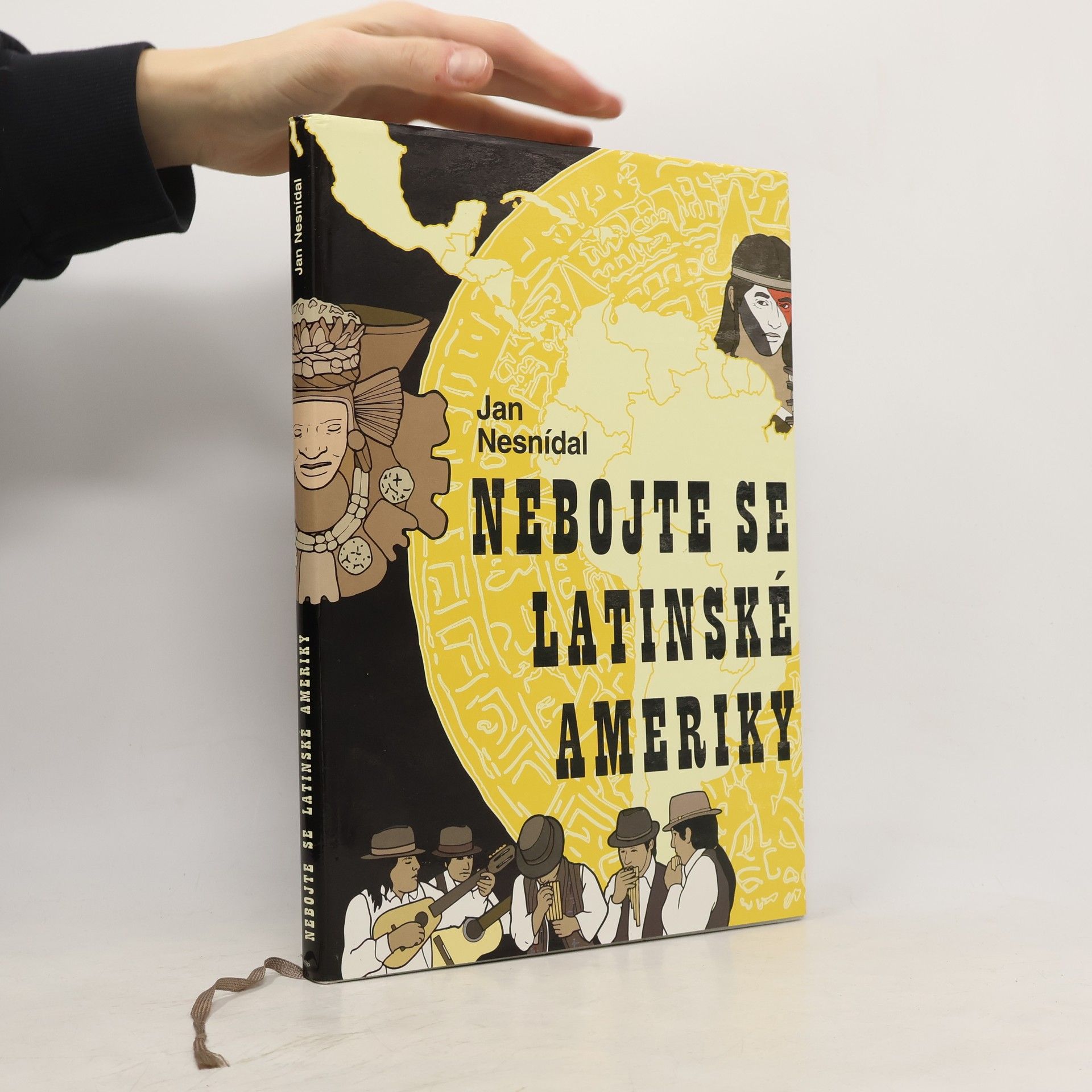 Jan Nesnídal Nebojte se Latinské Ameriky