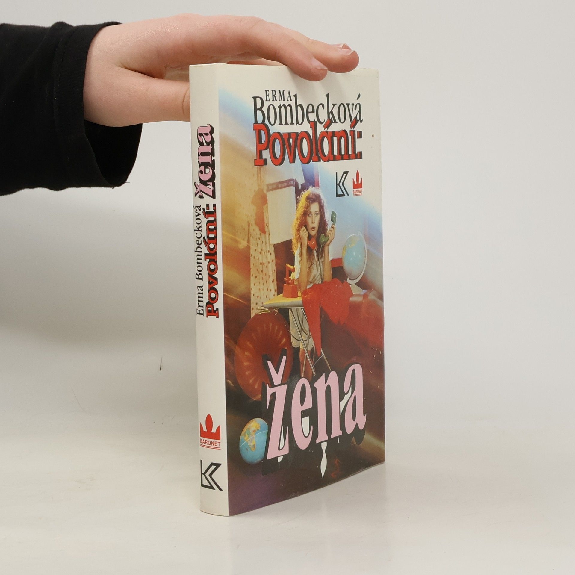 Erma Bombeck Povolání: žena