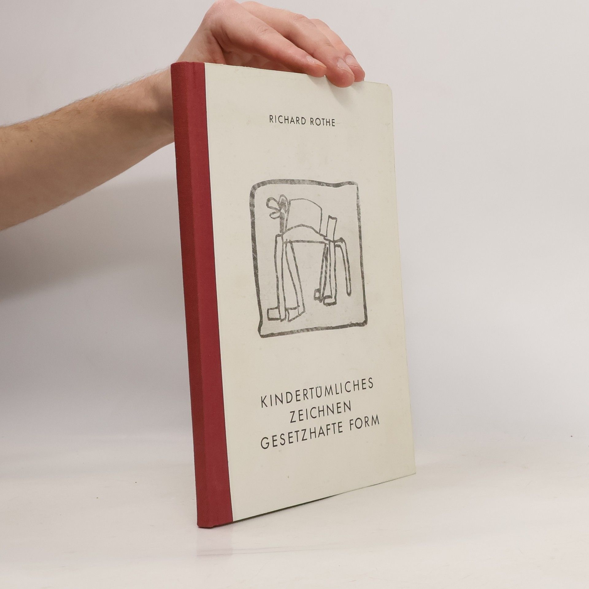 Richard Rothe Kindertümliches Zeichnen Gesetzhafte Form