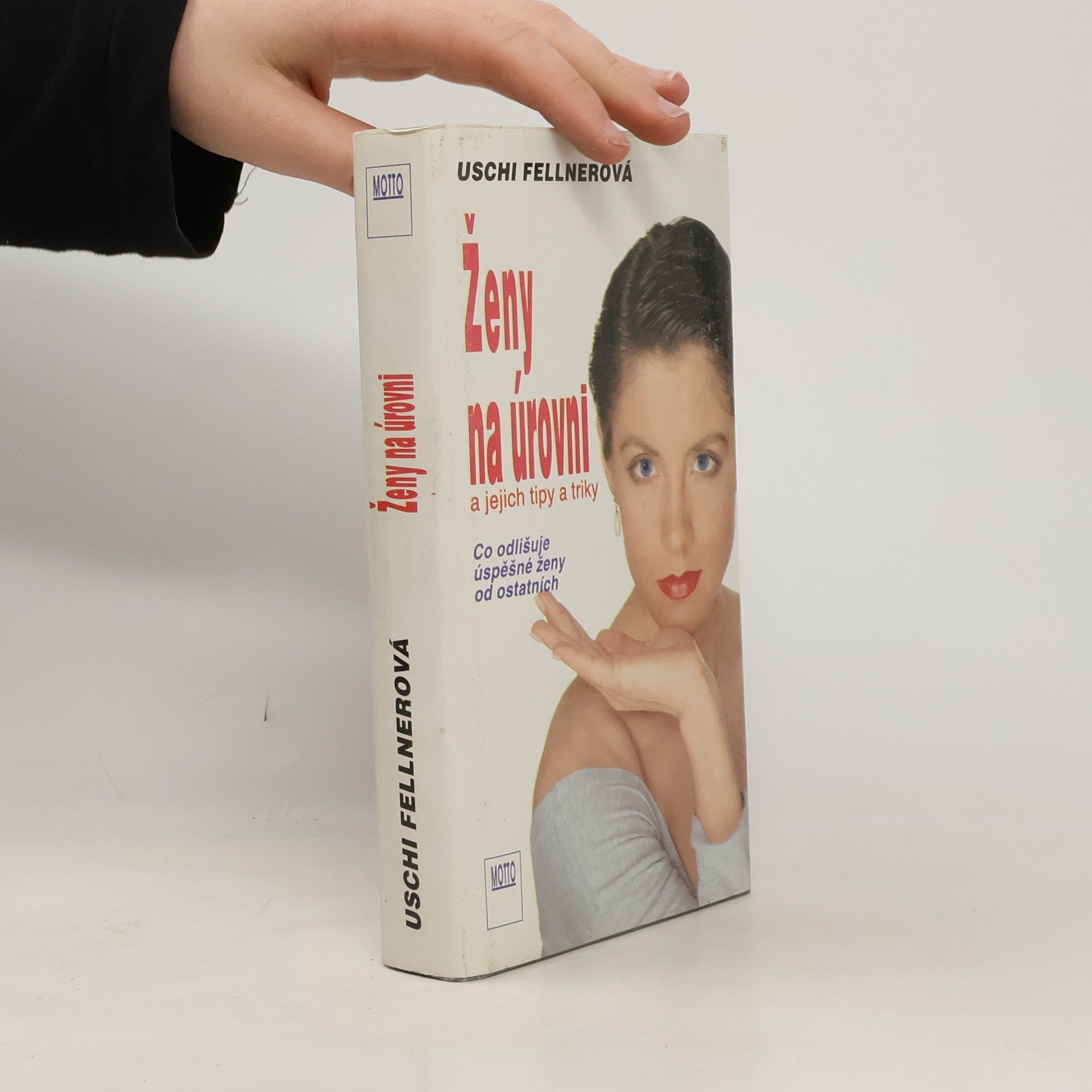 Uschi Fellner Ženy na úrovni a jejich tipy a triky